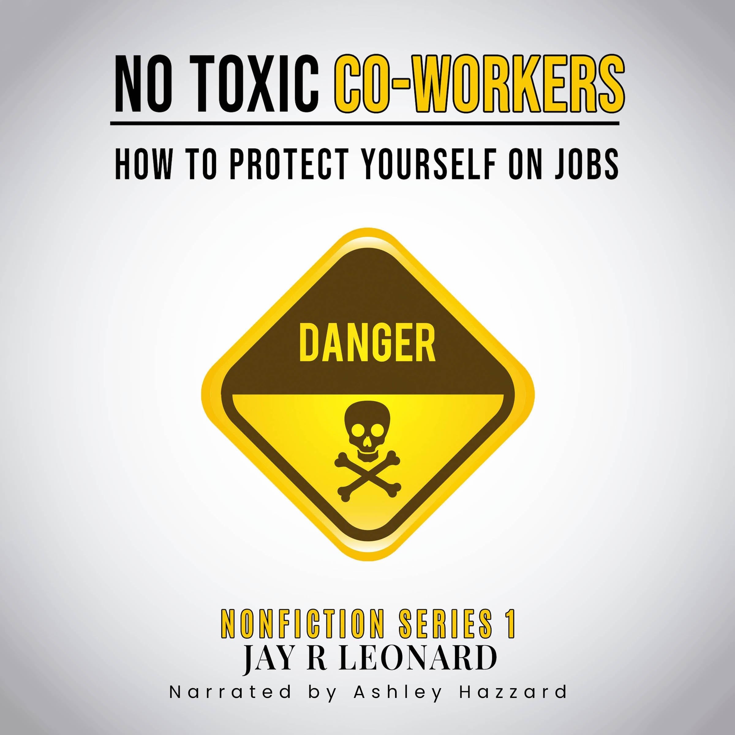 NO TOXIC CO-WORKERS