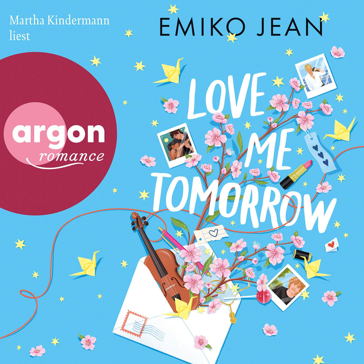 Love Me Tomorrow - Love Me Tomorrow, Band 1 (Ungekürzte Lesung)