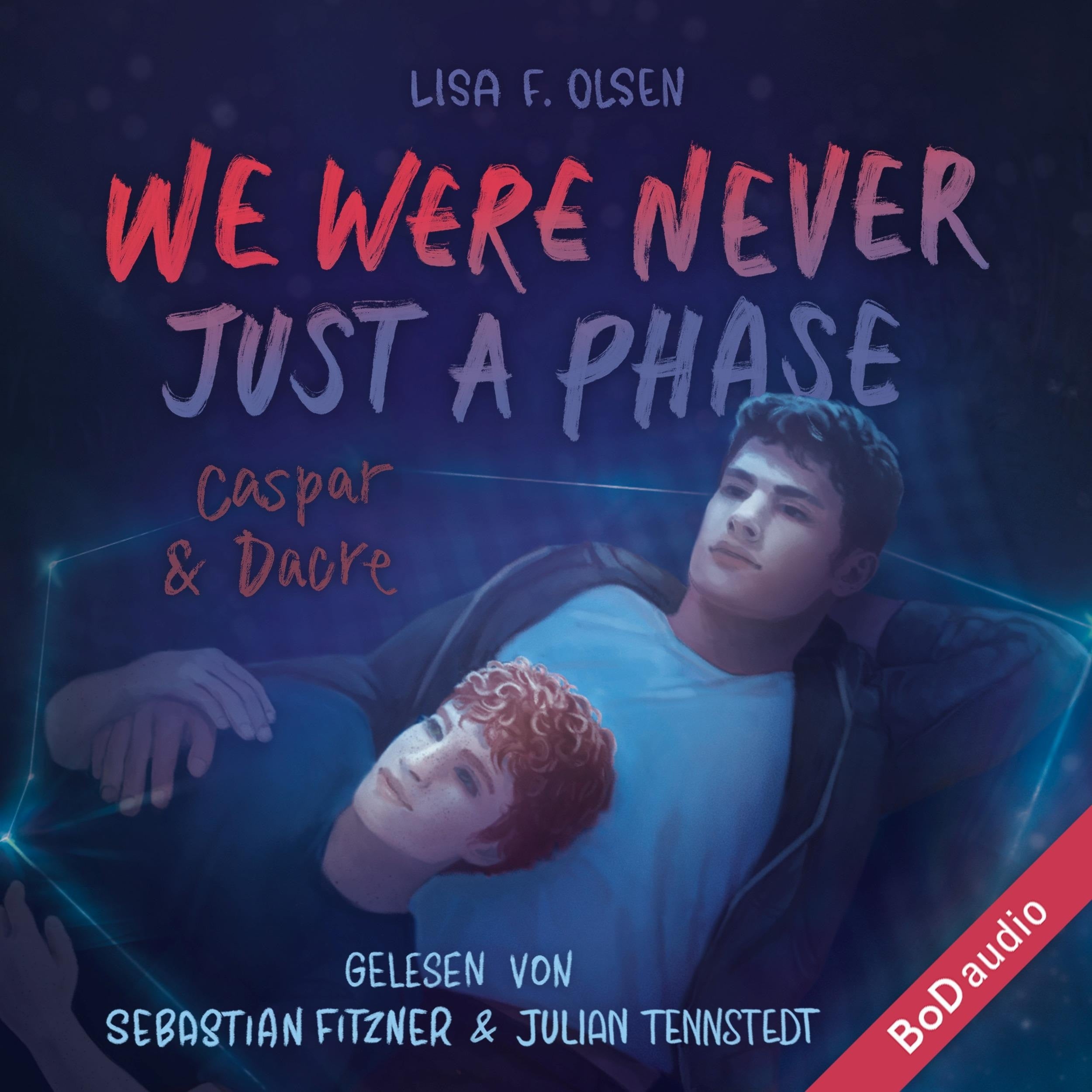 We were never just a phase - Tannstein-Reihe, Band 3 (Ungekürzt)