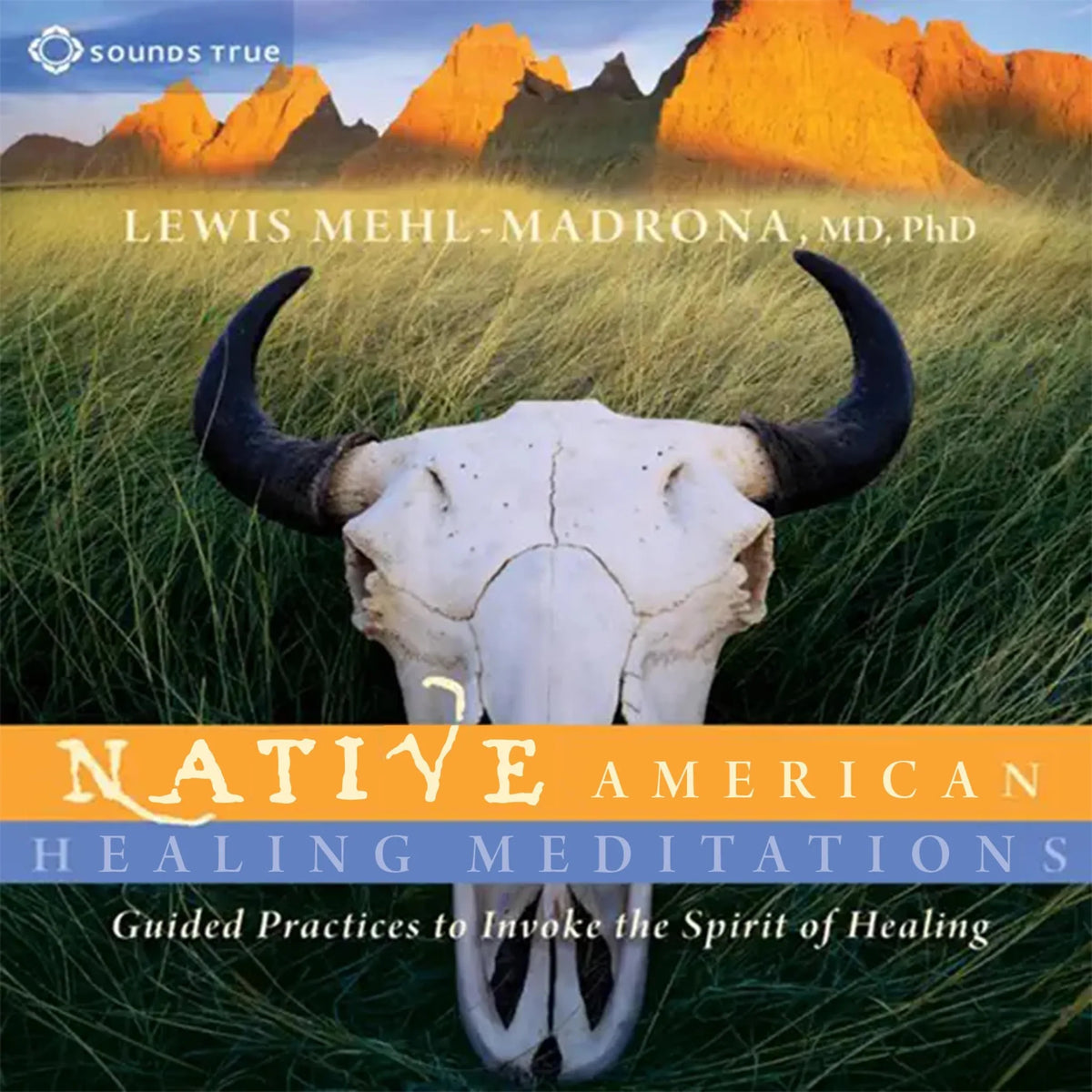 Native American Healing Meditations