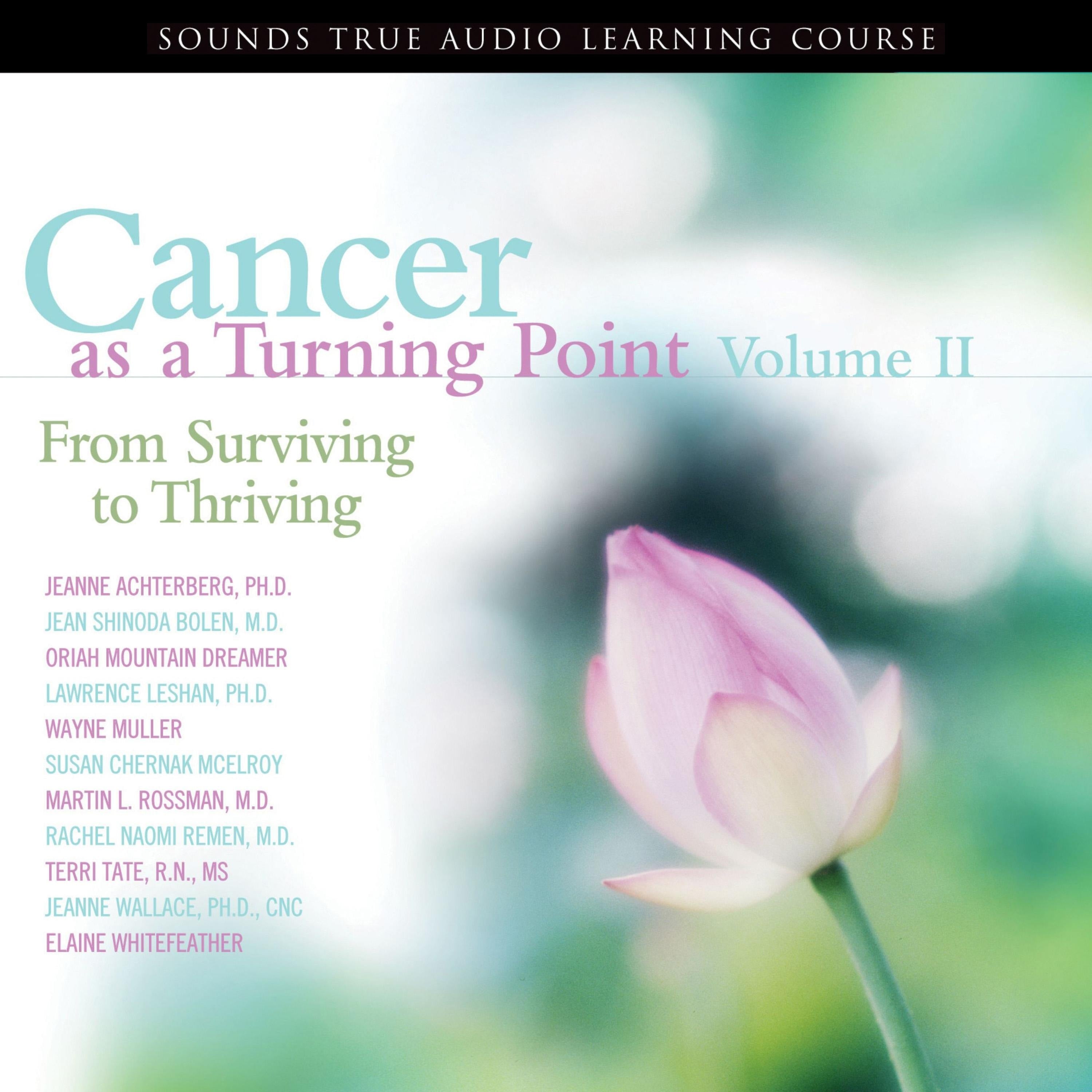 Cancer as a Turning Point Volume II
