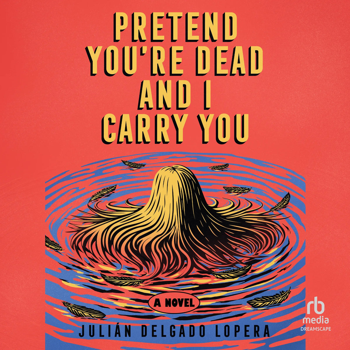 Pretend You're Dead and I Carry You