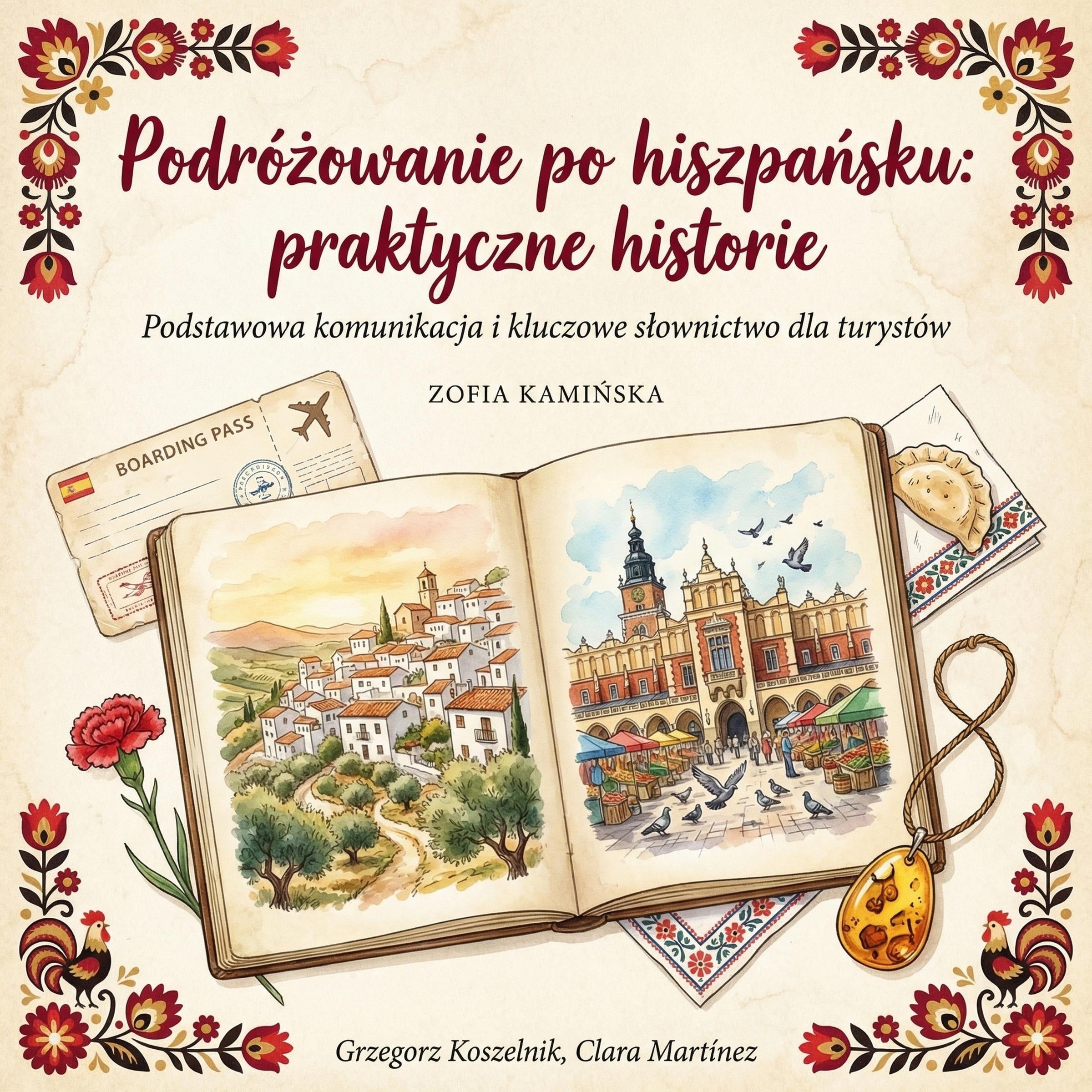 Podróżowanie po hiszpańsku: praktyczne historie
