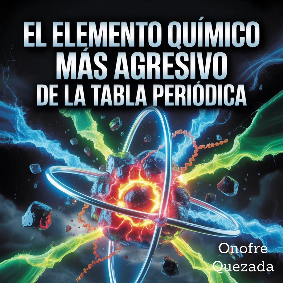 El Elemento Químico Más Agresivo De La Tabla Periódica