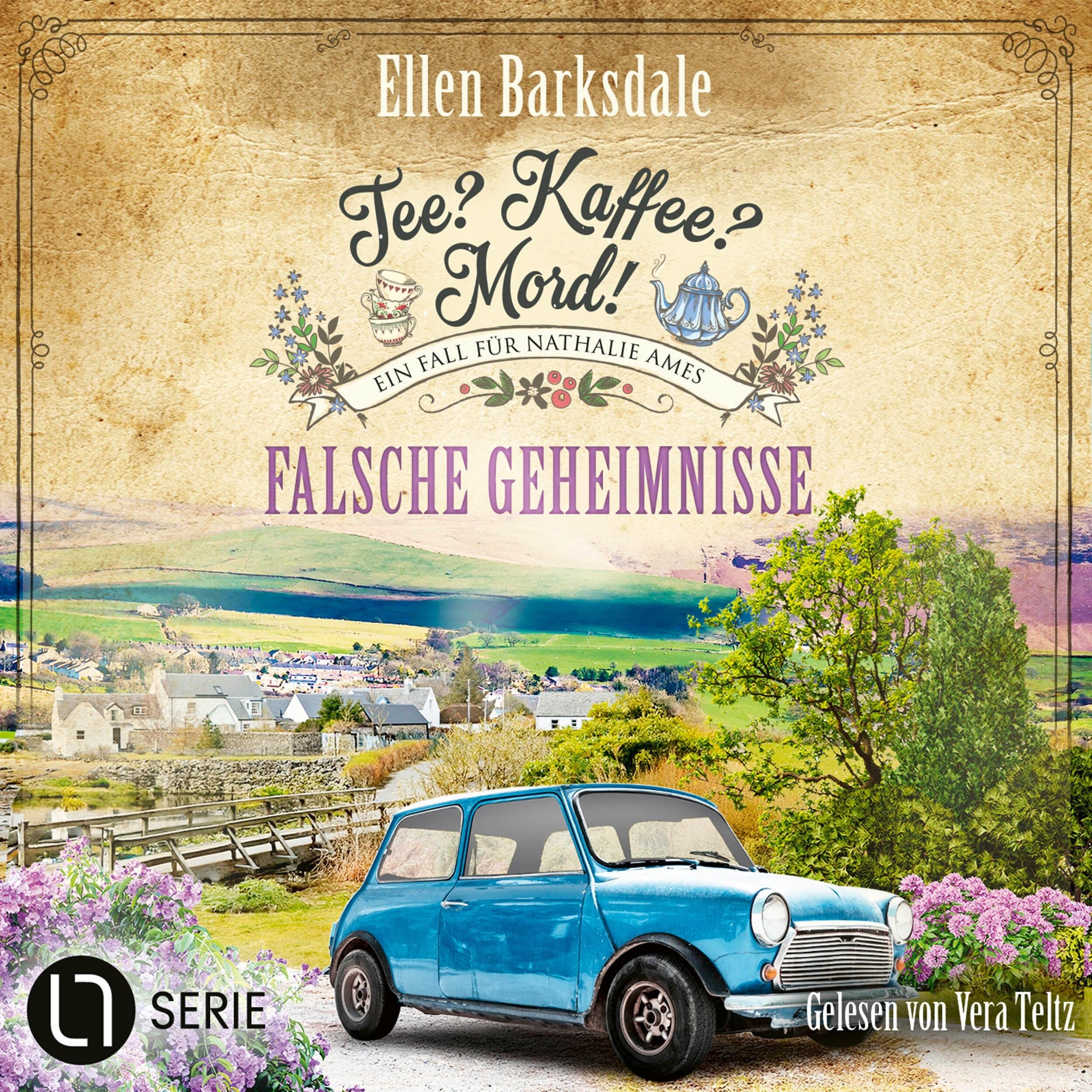 Falsche Geheimnisse - Nathalie Ames ermittelt. Tee? Kaffee? Mord!, Folge 38 (Ungekürzt)