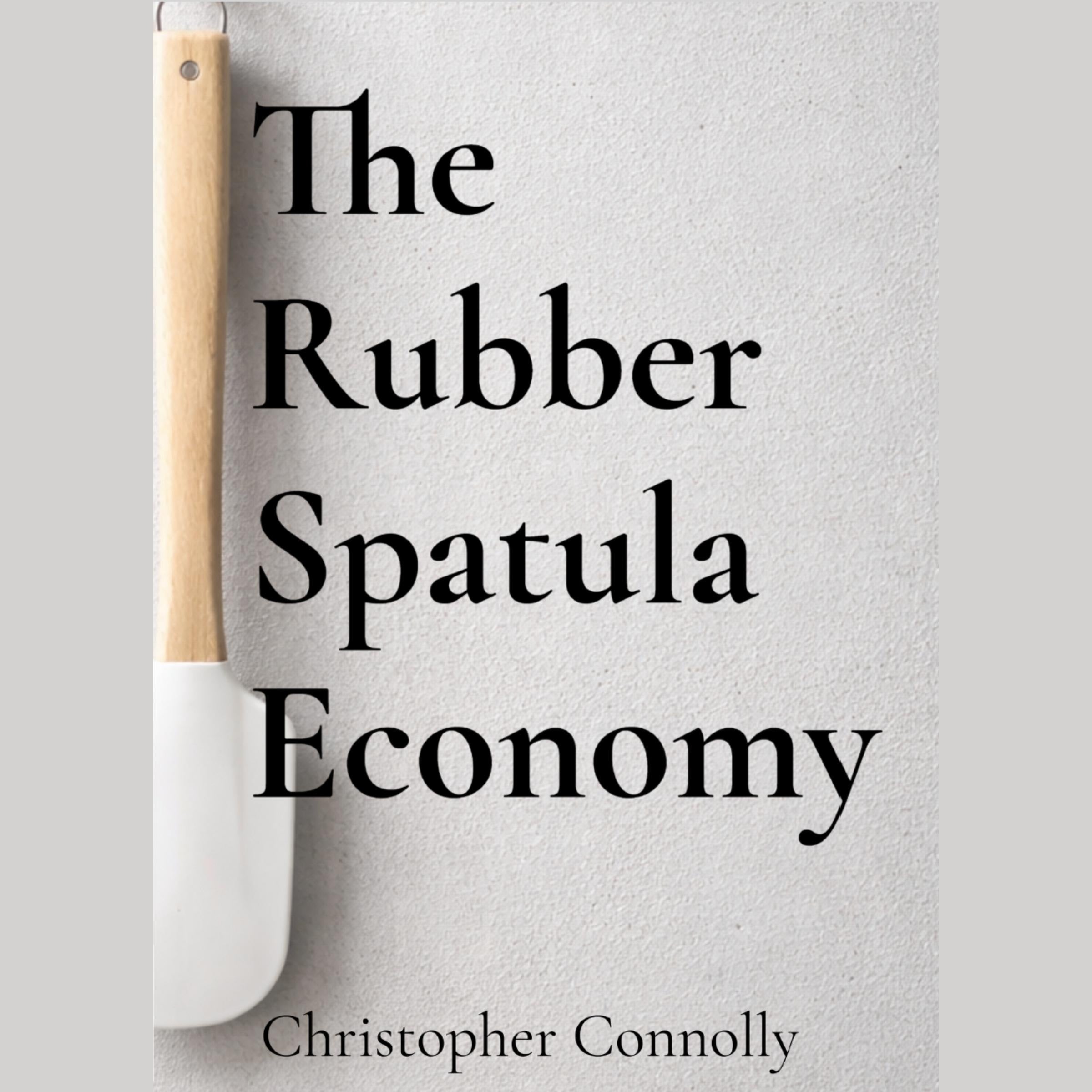The Rubber Spatula Economy