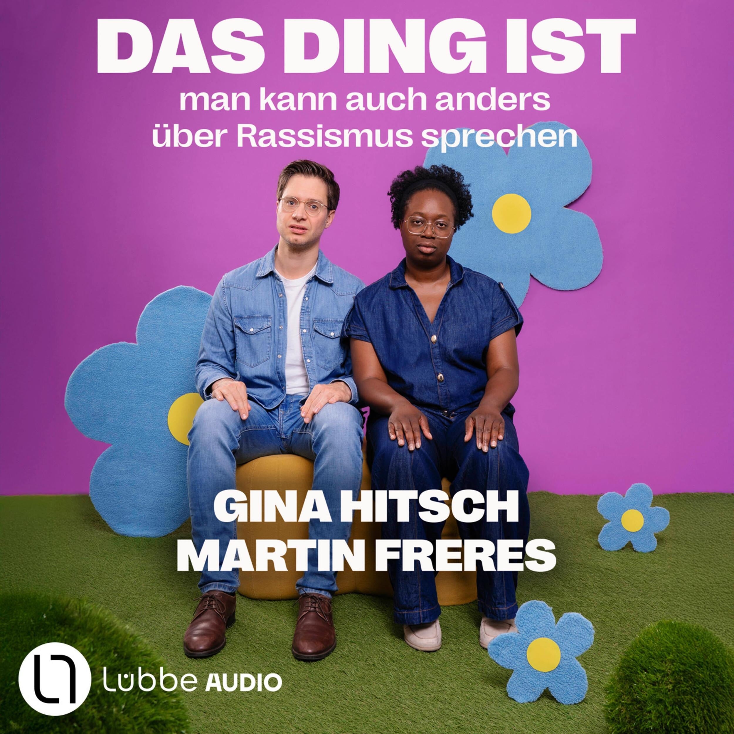 Das Ding ist: Man kann auch anders über Rassismus sprechen (Ungekürzt)