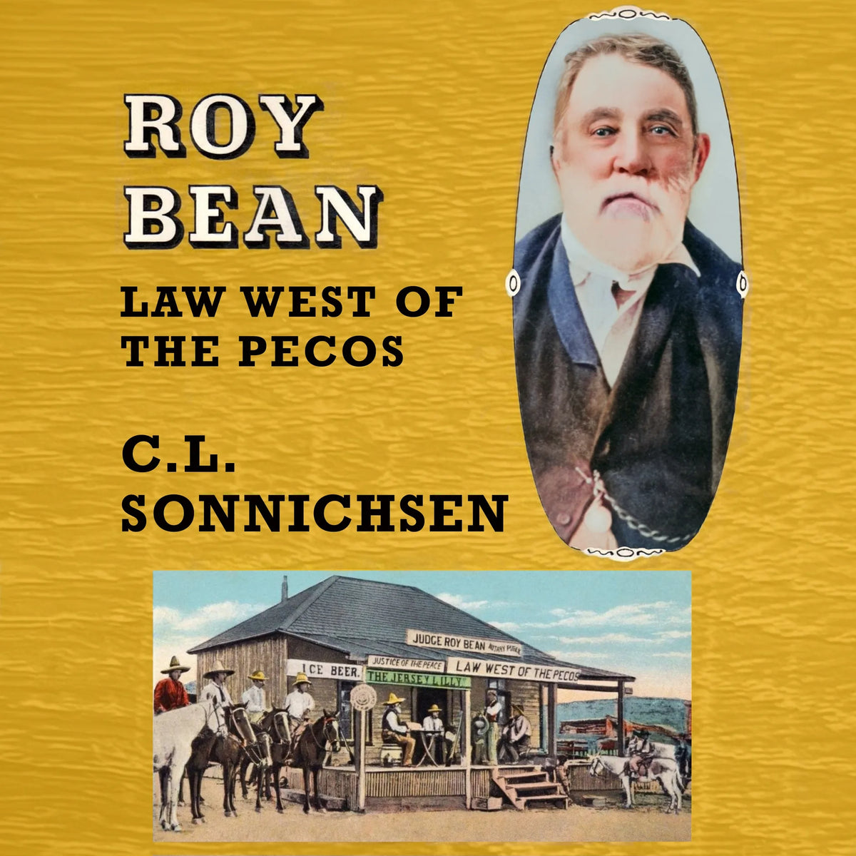 Roy Bean: Law West of the Pecos