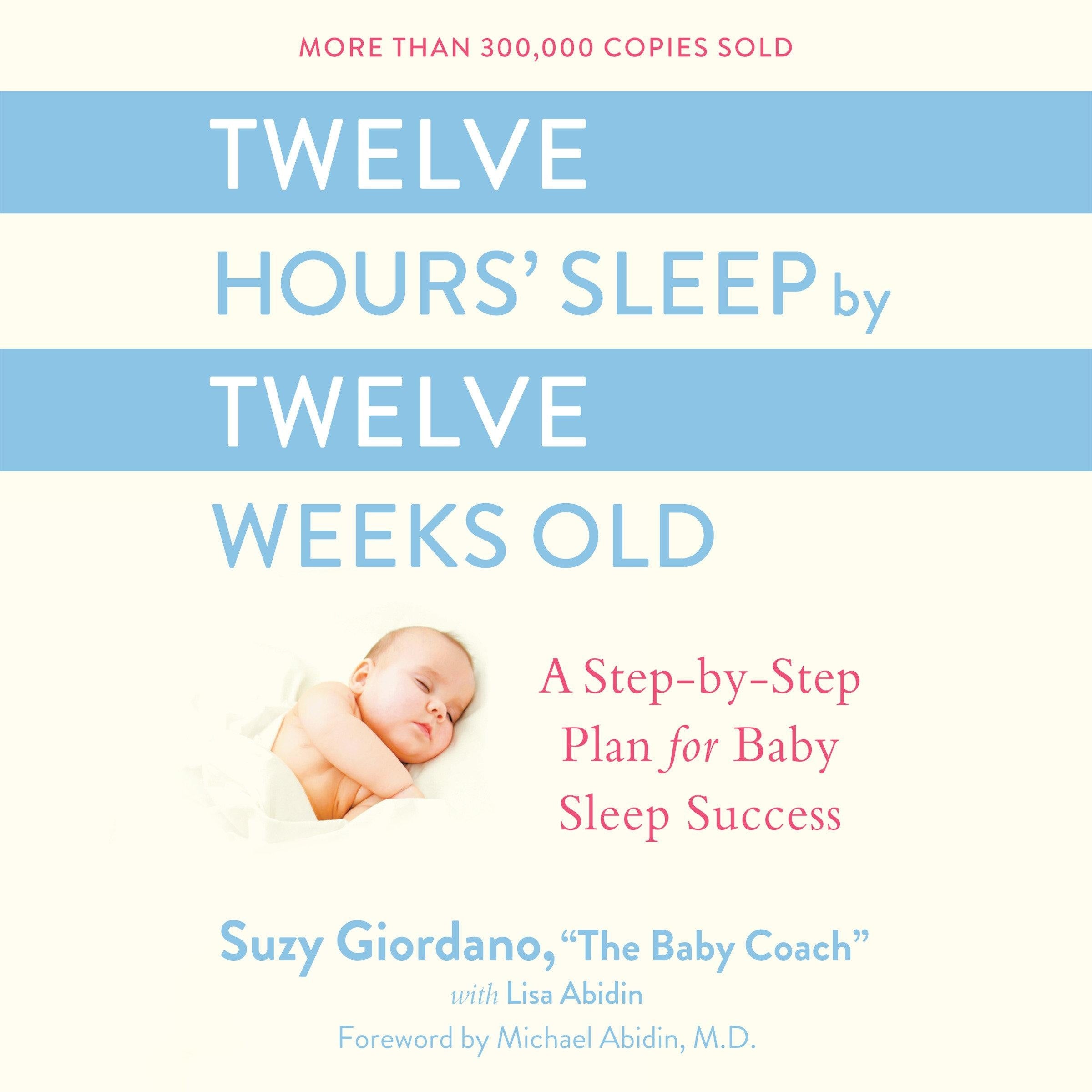 Twelve Hours' Sleep by Twelve Weeks Old