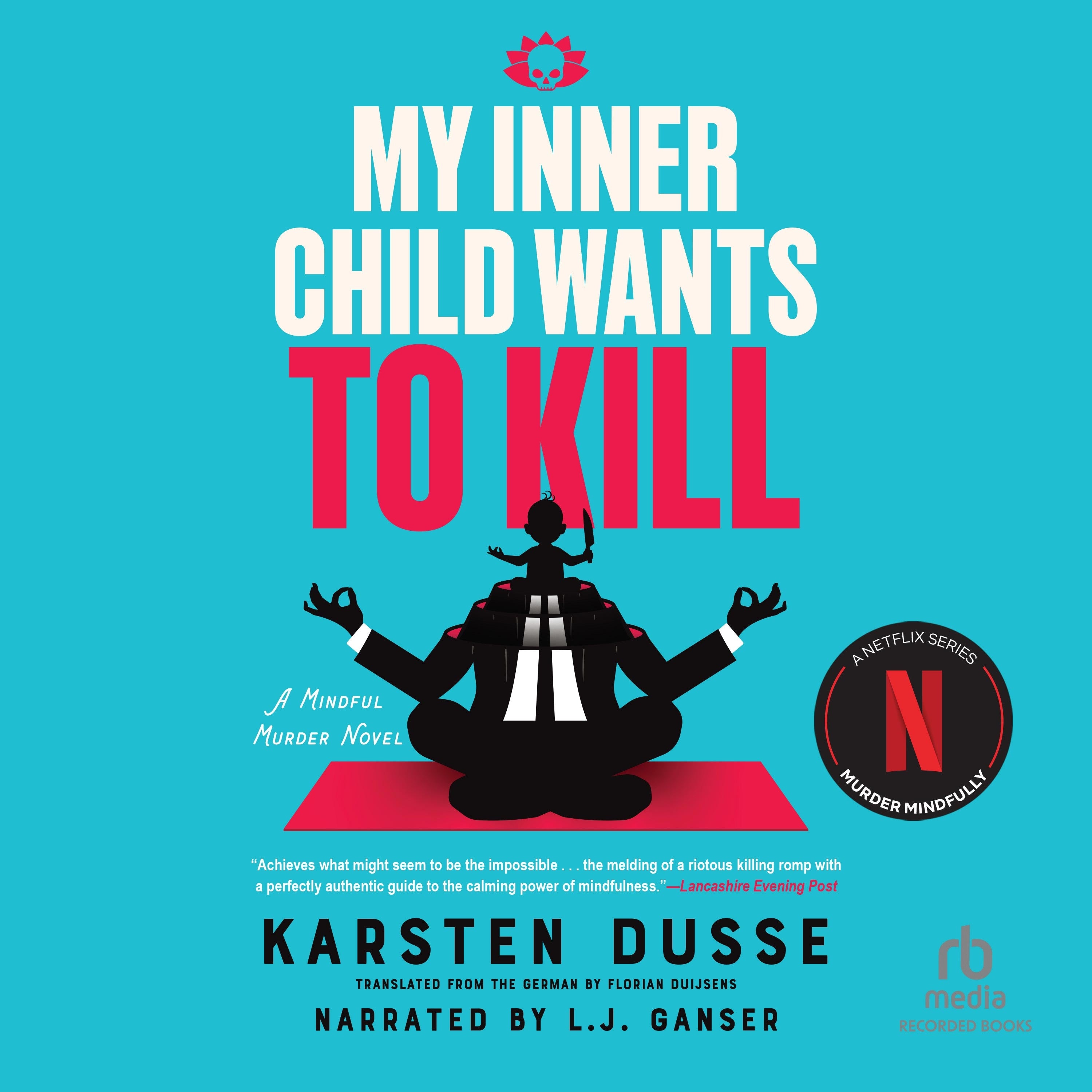 My Inner Child Wants to Kill