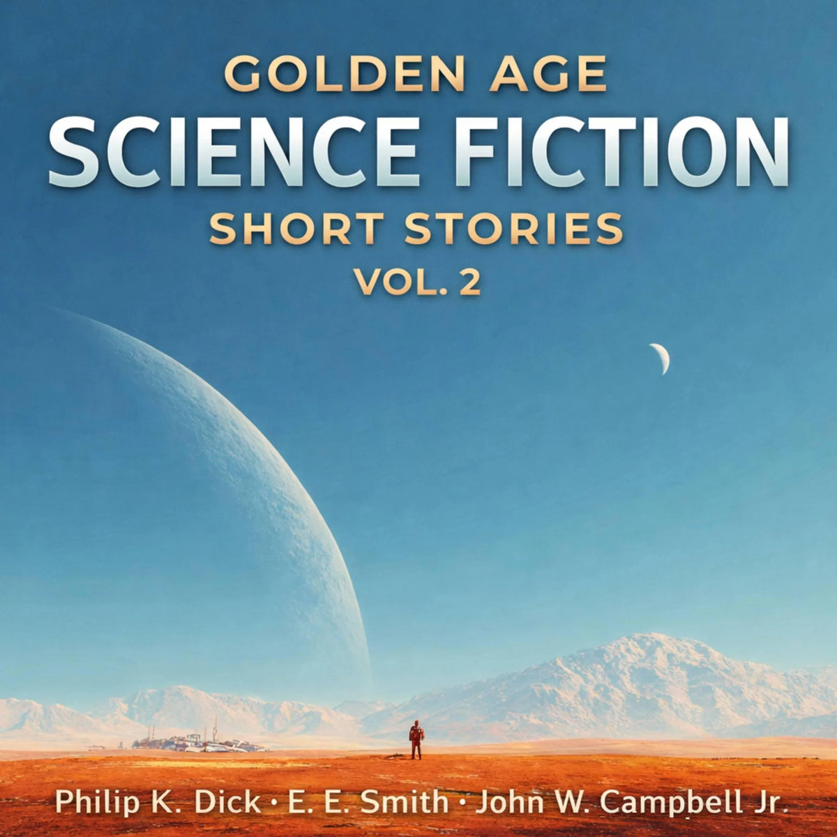 Golden Age Science Fiction Short Stories Vol. 2