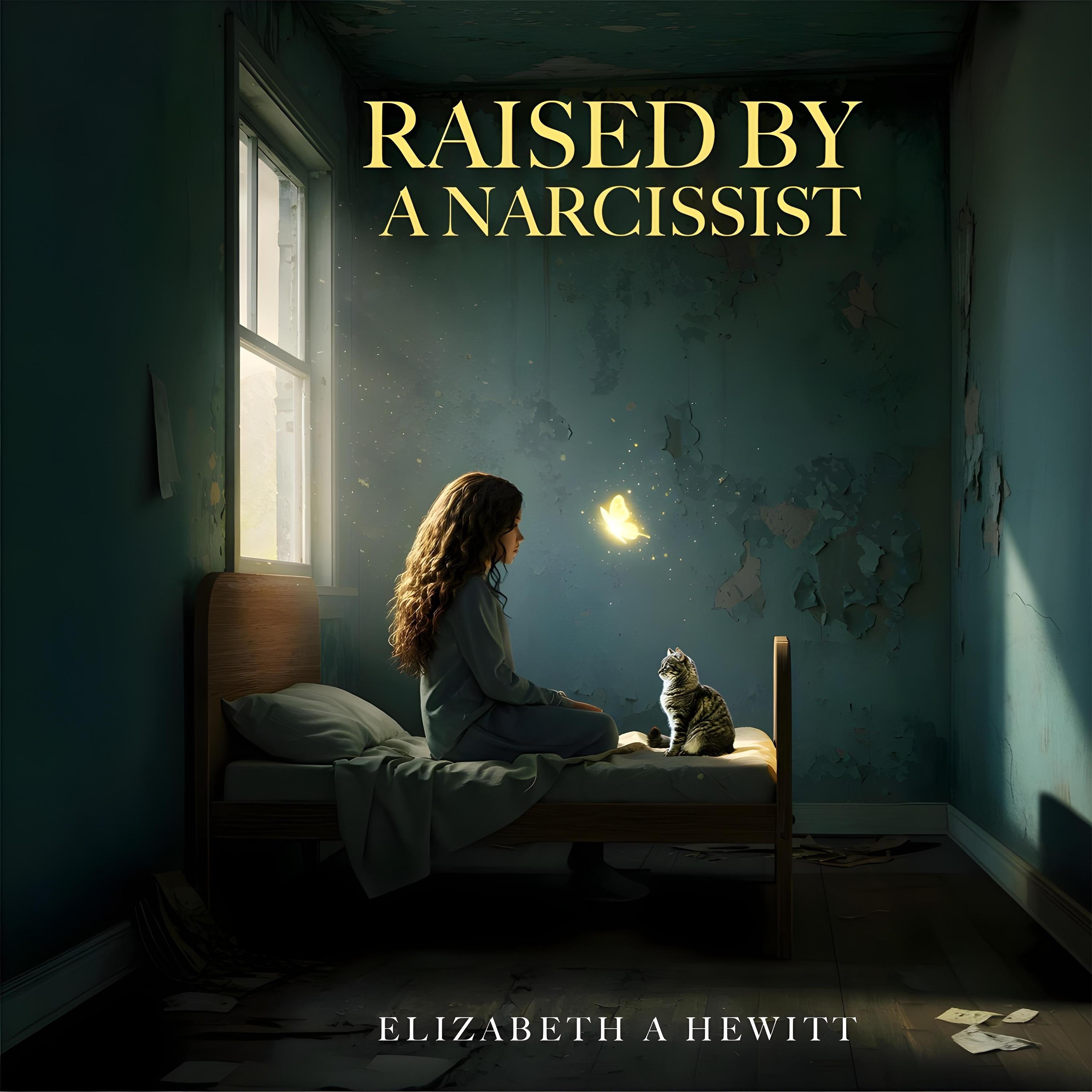 Raised By A Narcissist