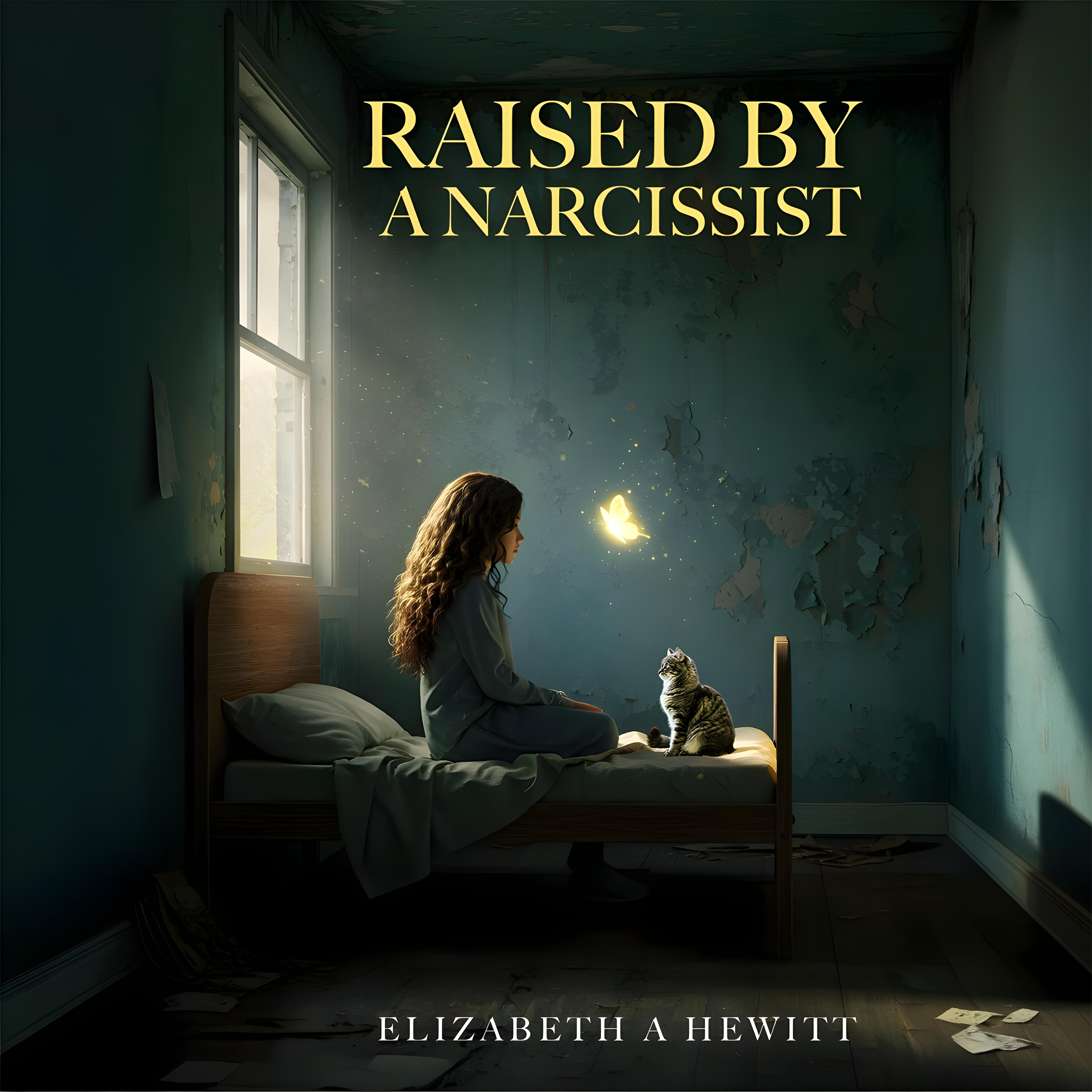 Raised By A Narcissist