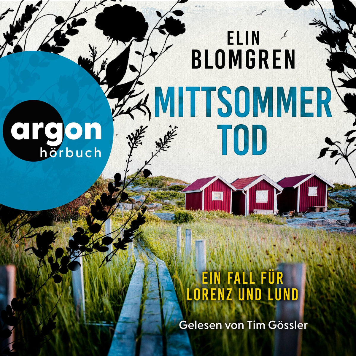 Mittsommertod - Ein Fall für Lorenz und Lund (Ungekürzte Lesung)