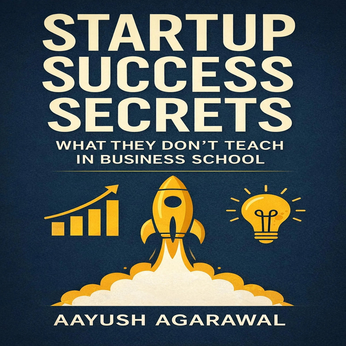 Startup Success Secrets