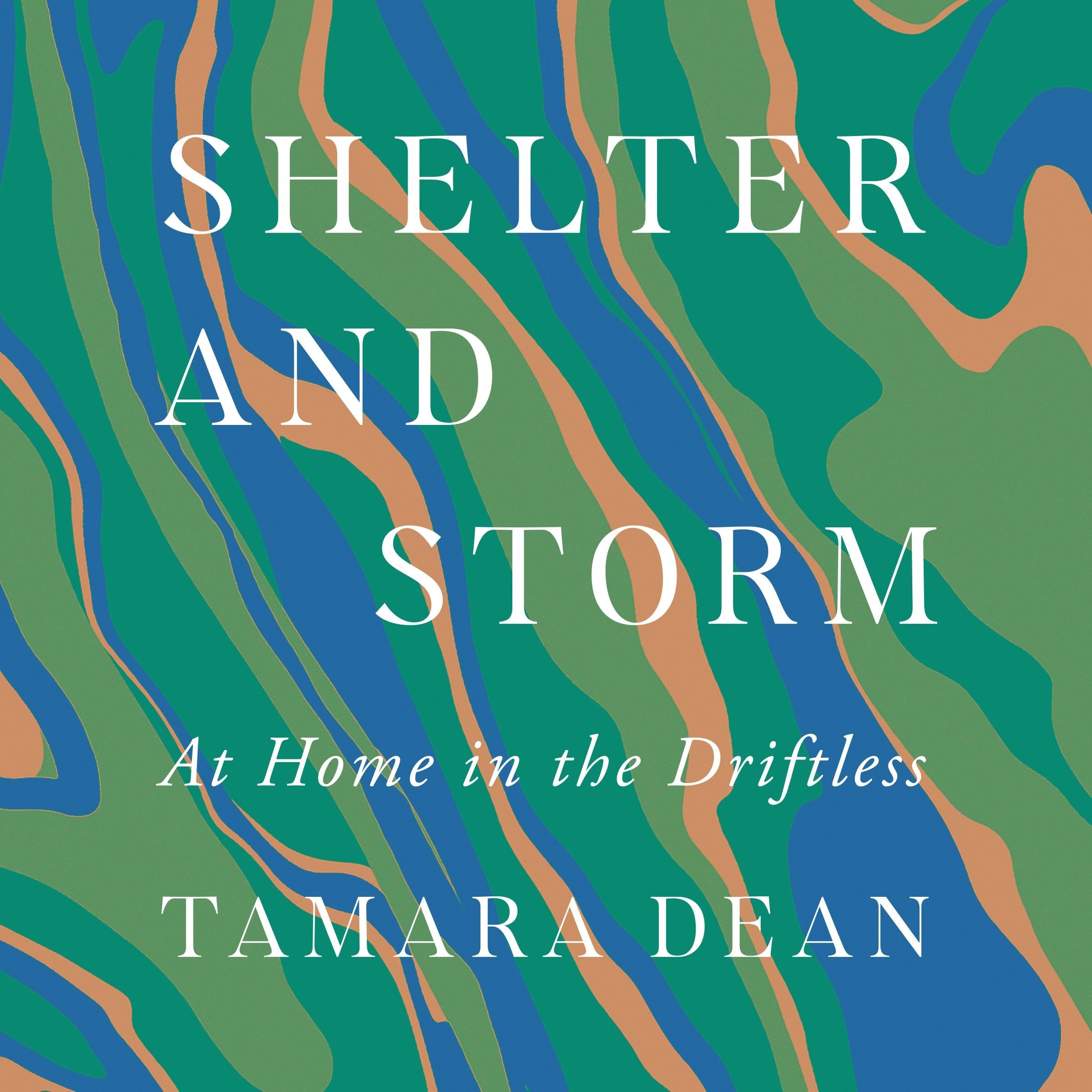 Shelter and Storm: At Home in the Driftless