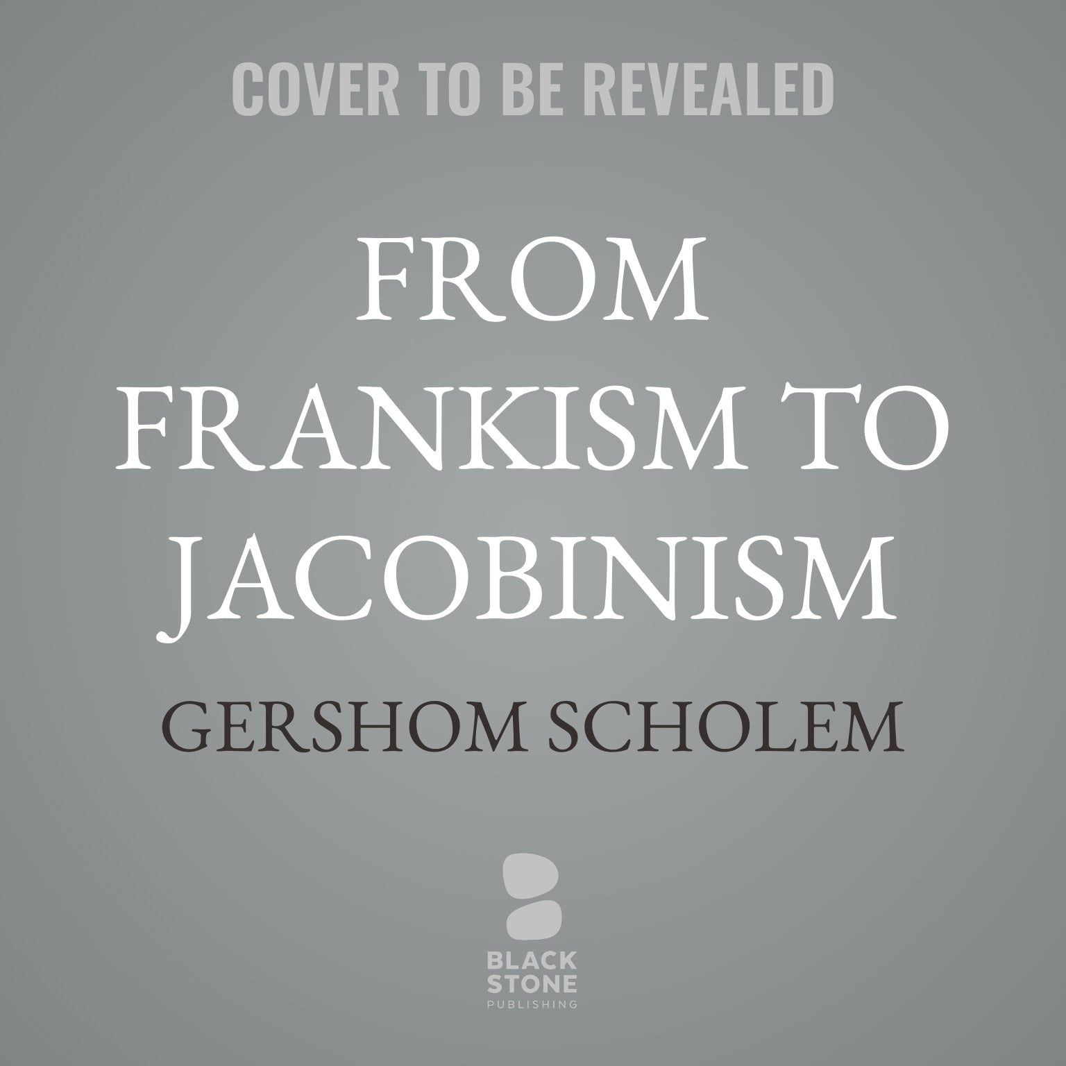 From Frankism to Jacobinism