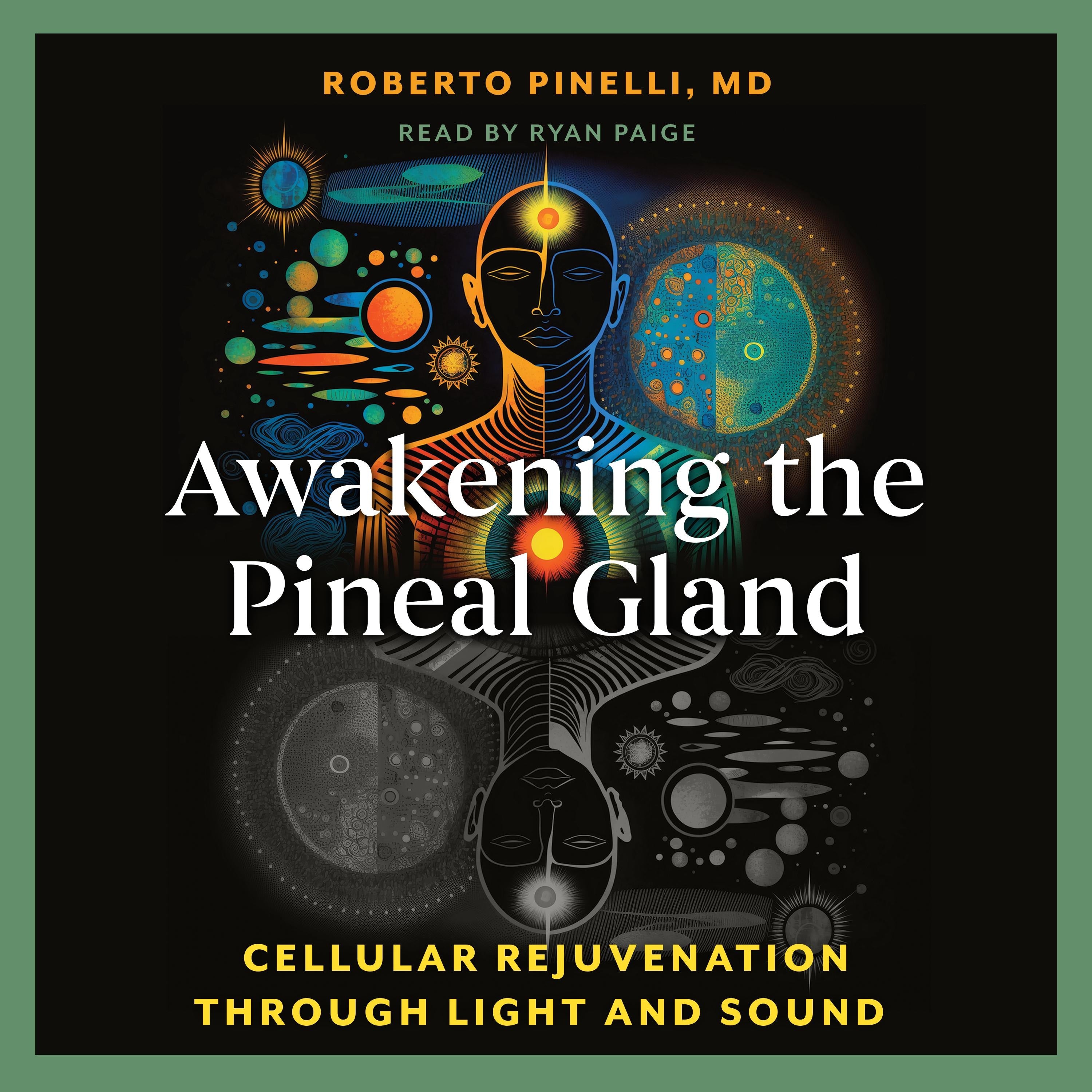 Awakening the Pineal Gland