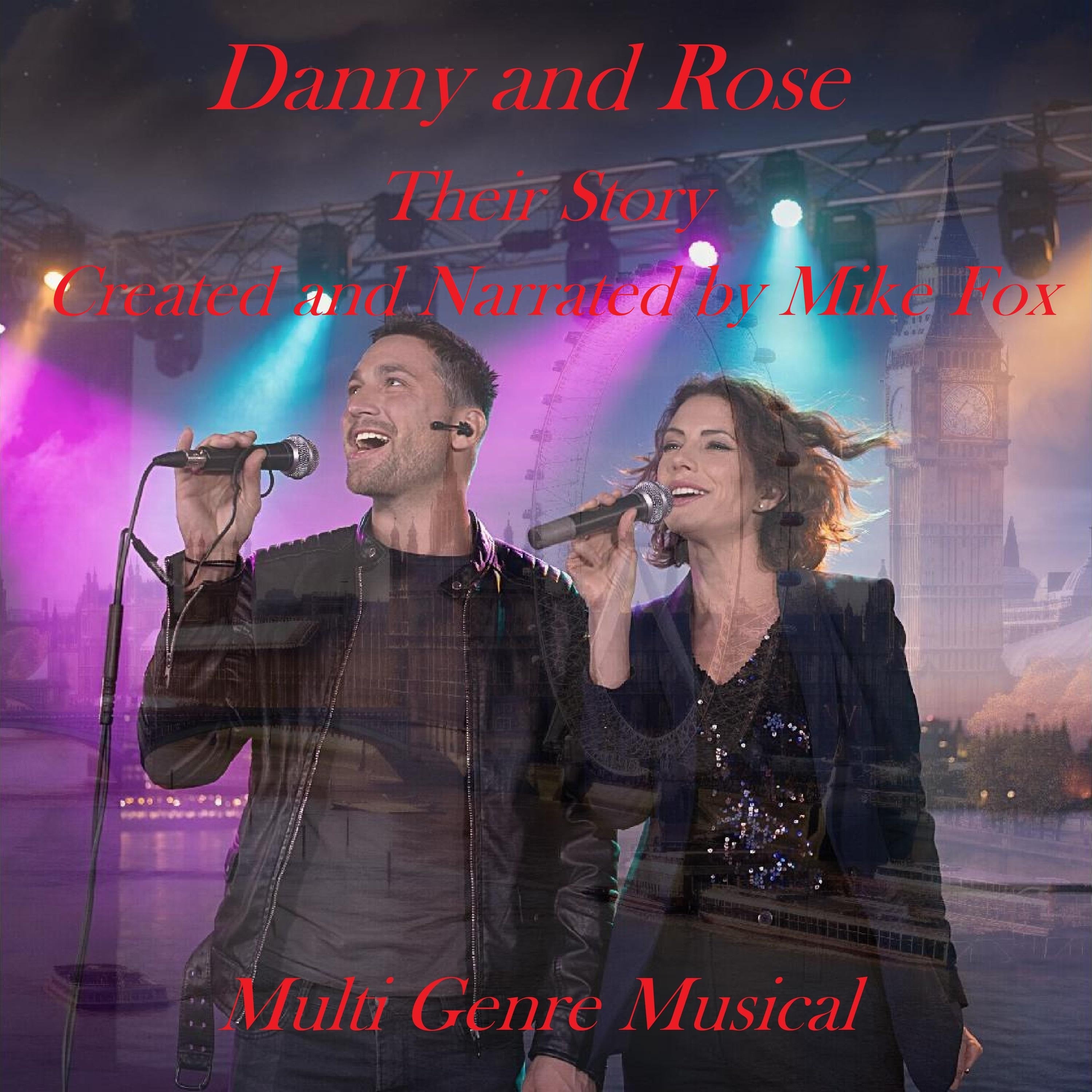 Danny and Rose - Their Story