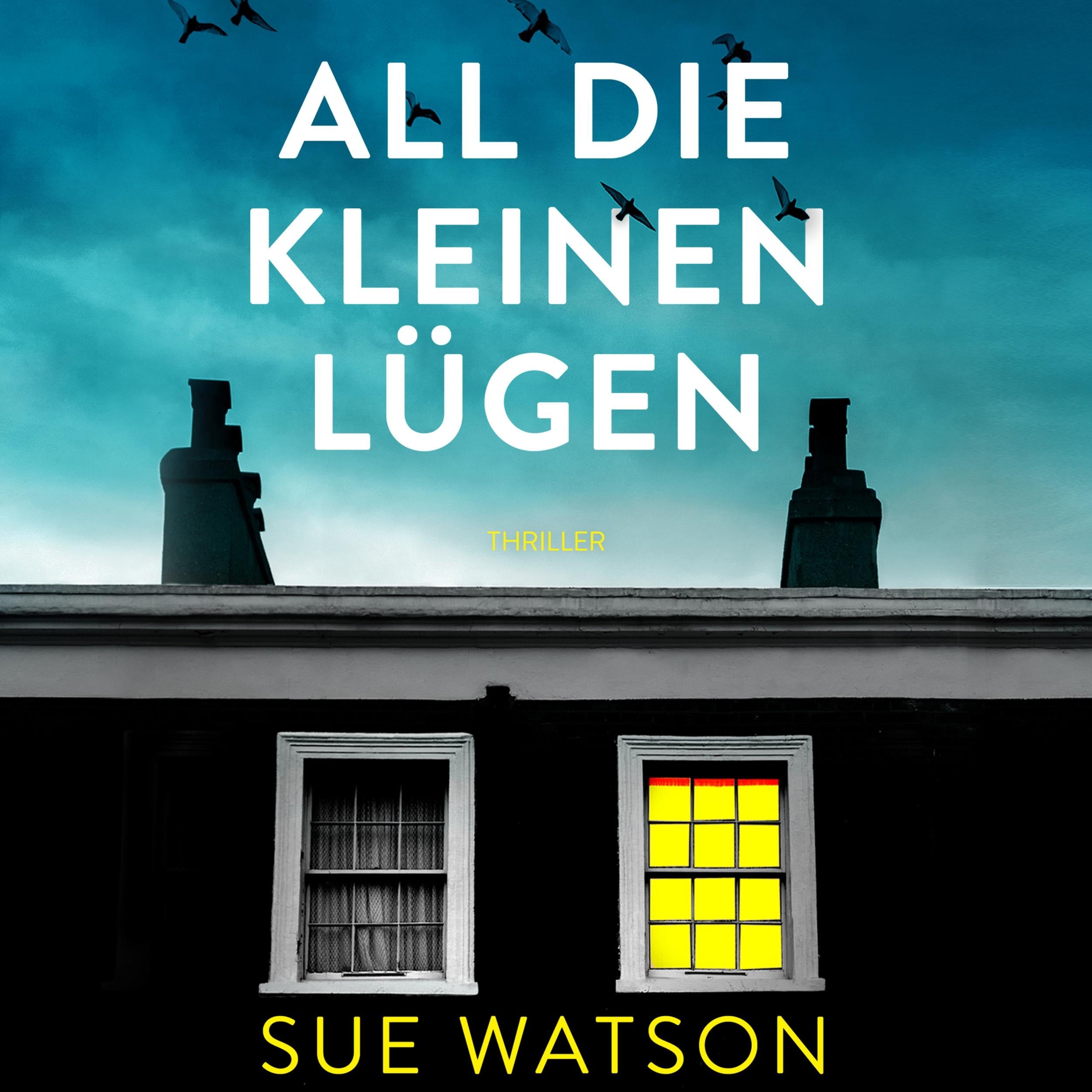 All die kleinen Lügen (Ungekürzt)