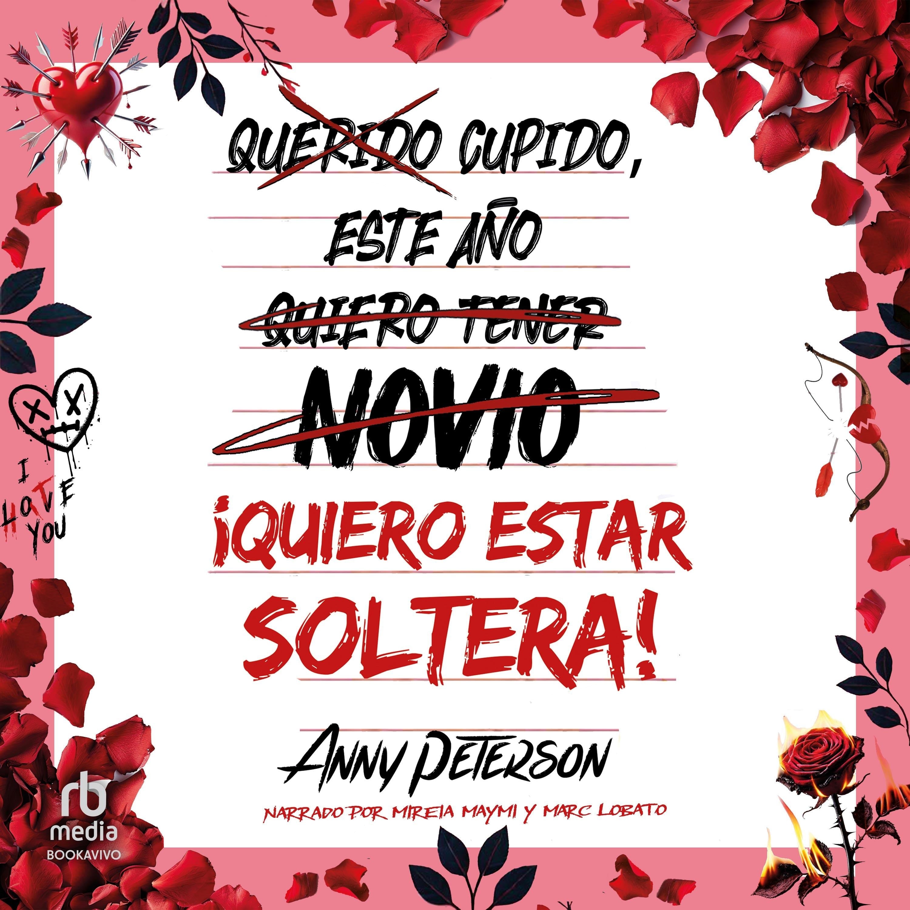 Cupido, este año... ¡quiero estar soltera!
