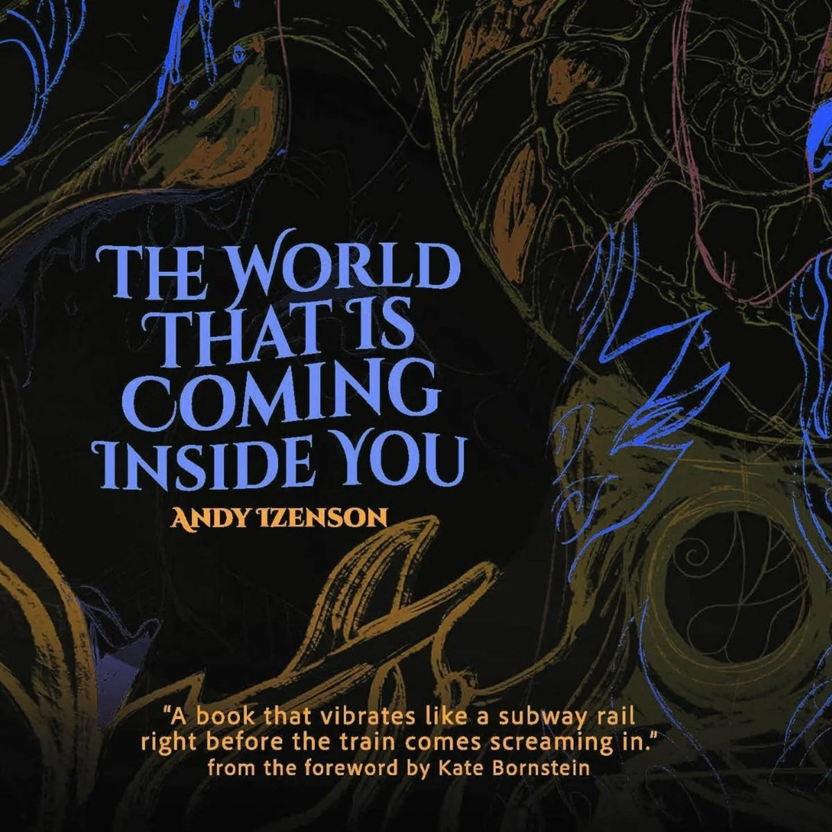 The World That Is Coming Inside You