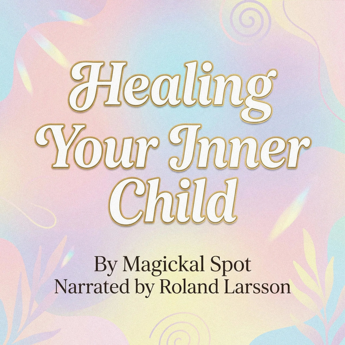 Healing Your Inner Child