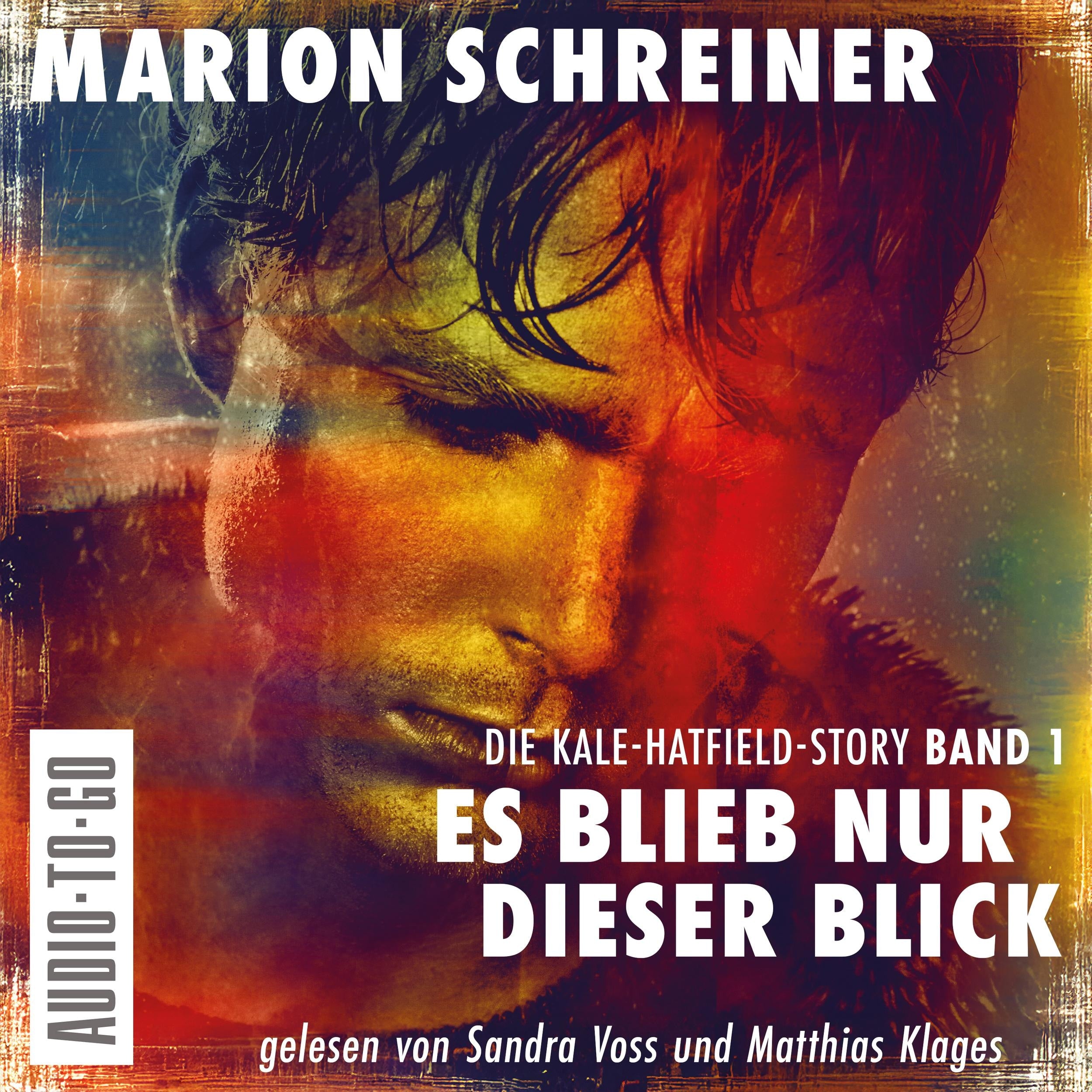 Es blieb nur dieser Blick - Die Kale-Hatfield-Story - Psychothriller, Band 1 (ungekürzt)