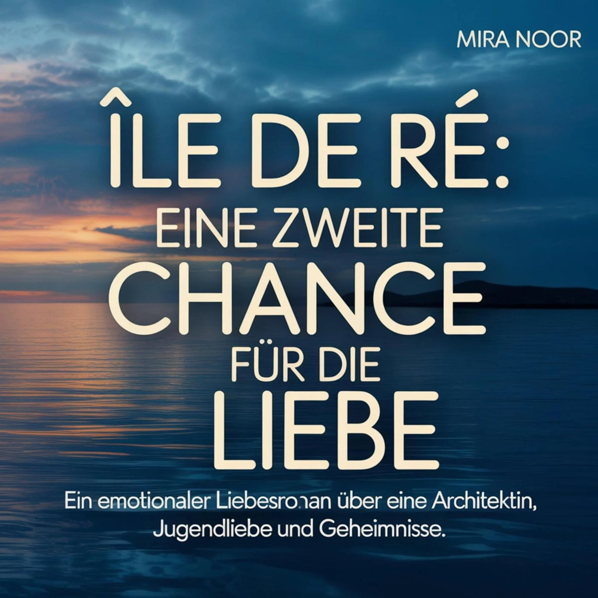 Île de Ré - Eine zweite Chance für die Liebe
