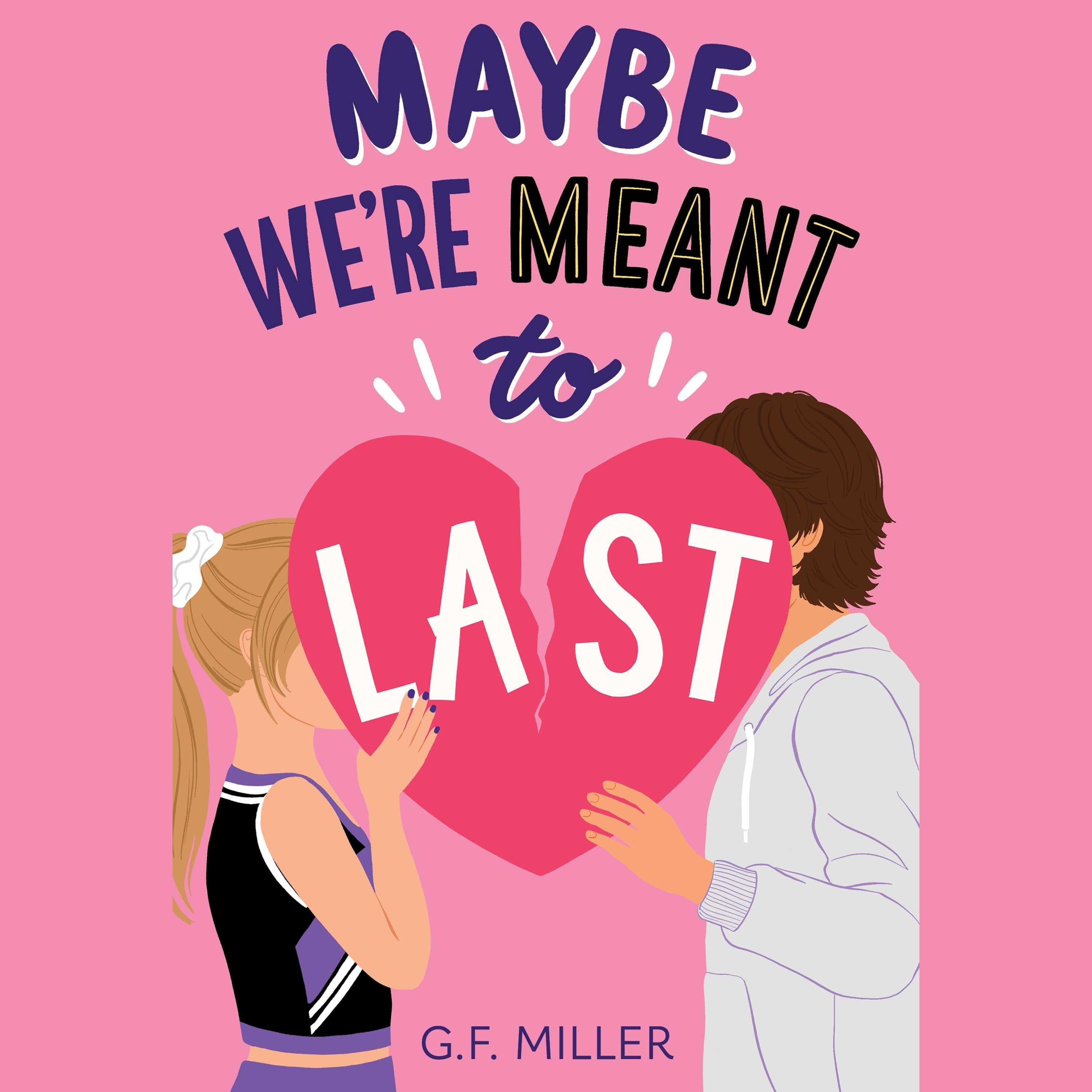 Maybe We're Meant to Last