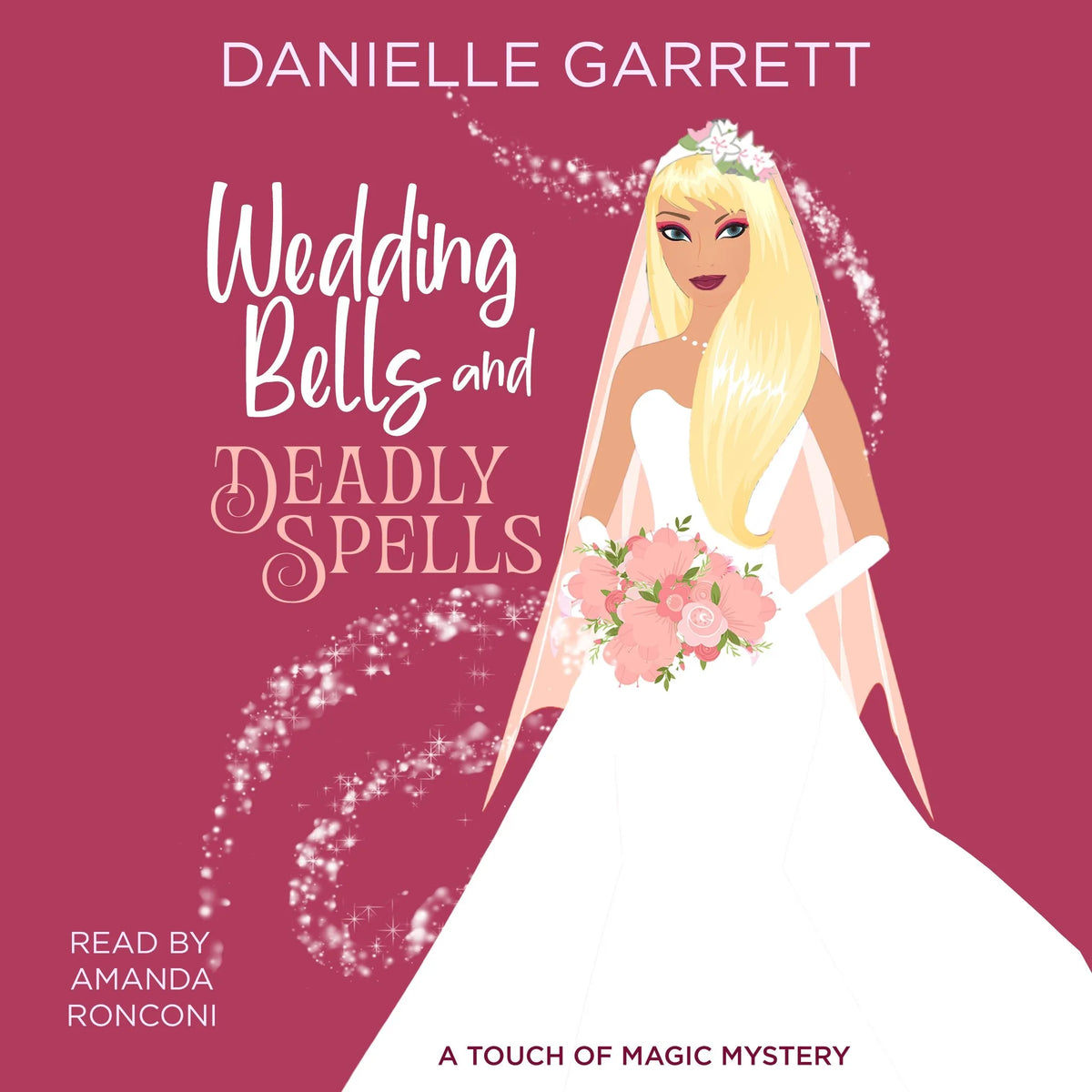 Wedding Bells and Deadly Spells