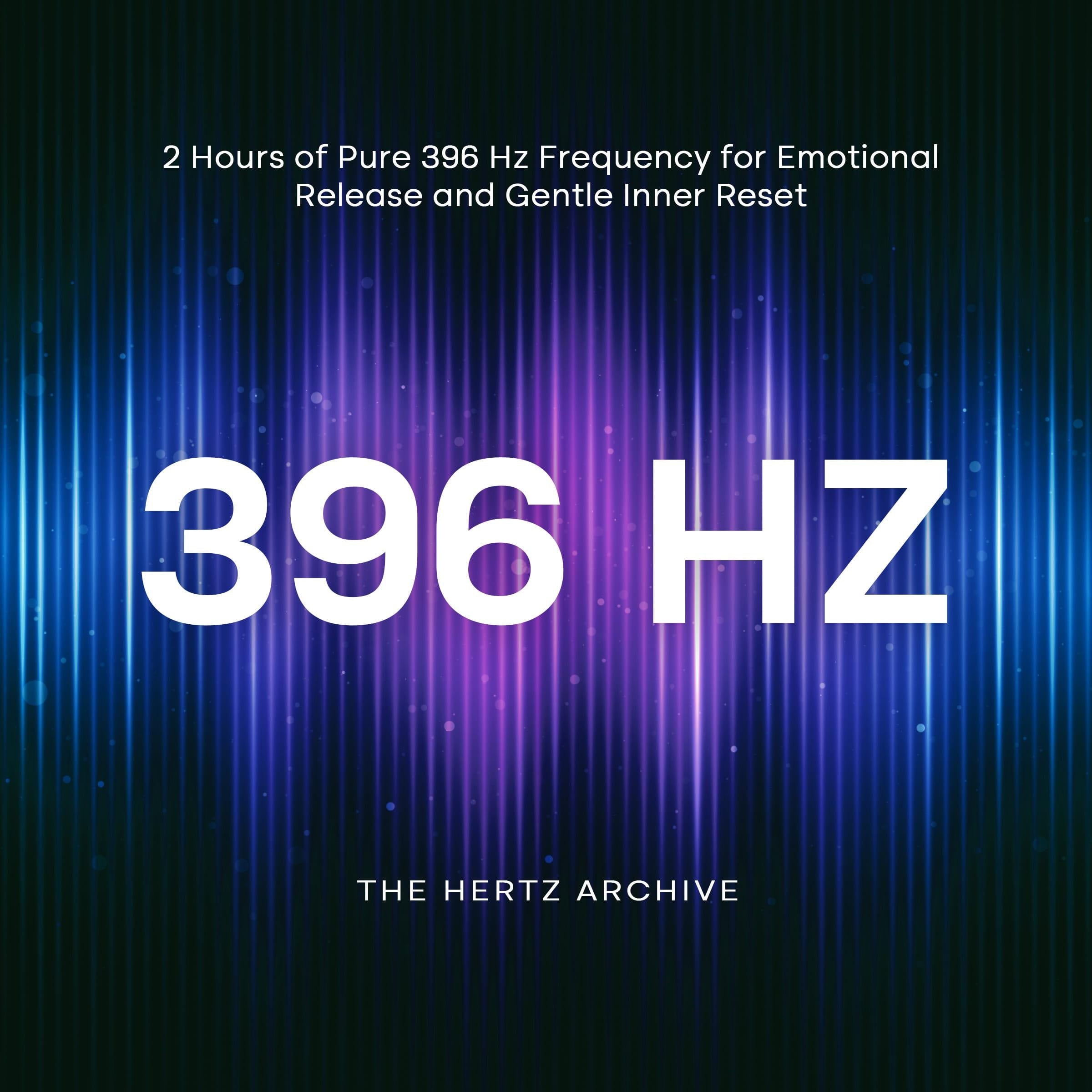 396 Hz: 2 Hours of Pure 396 Hz Frequency for Emotional Release and Gentle Inner Reset