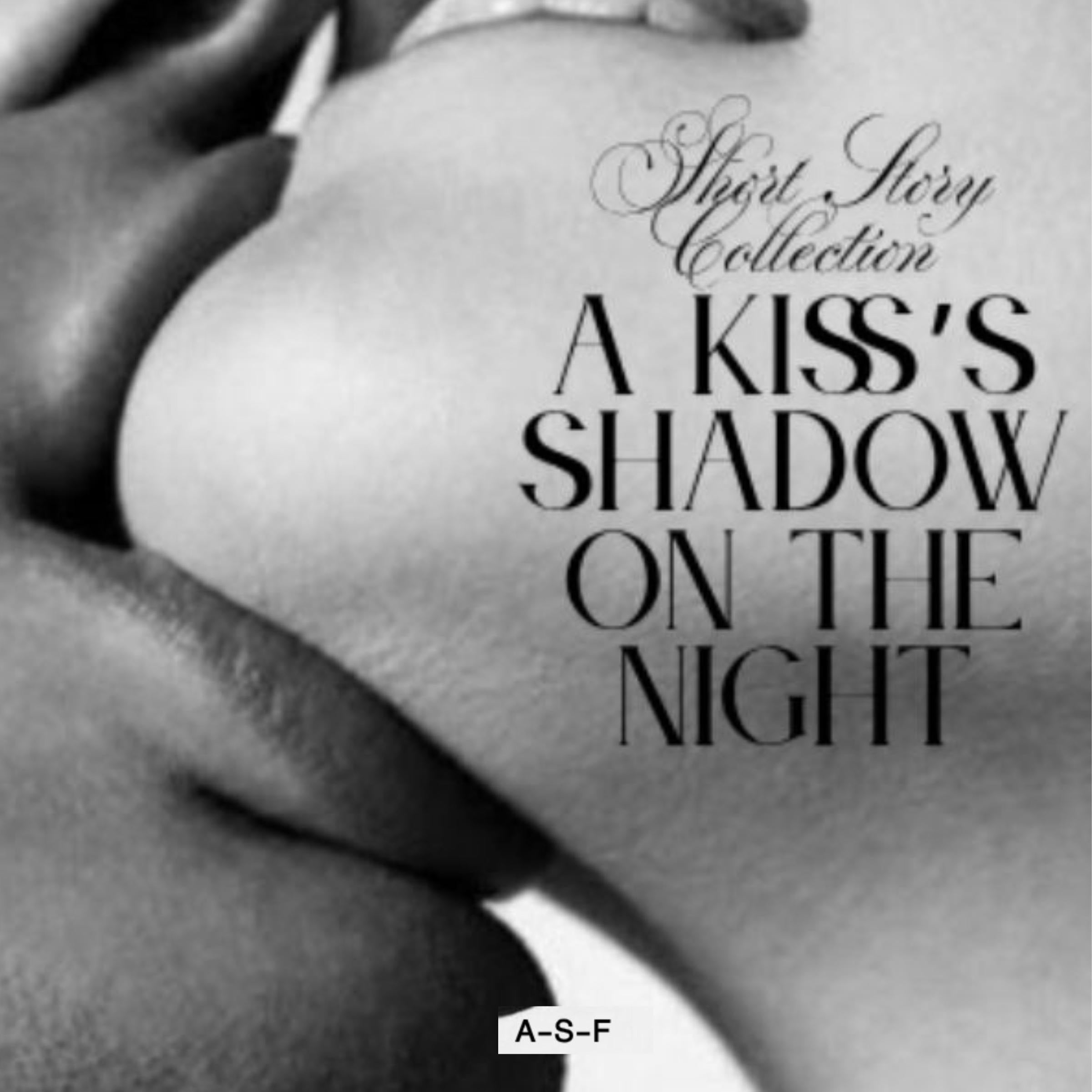 A Kiss's Shadow on the Night