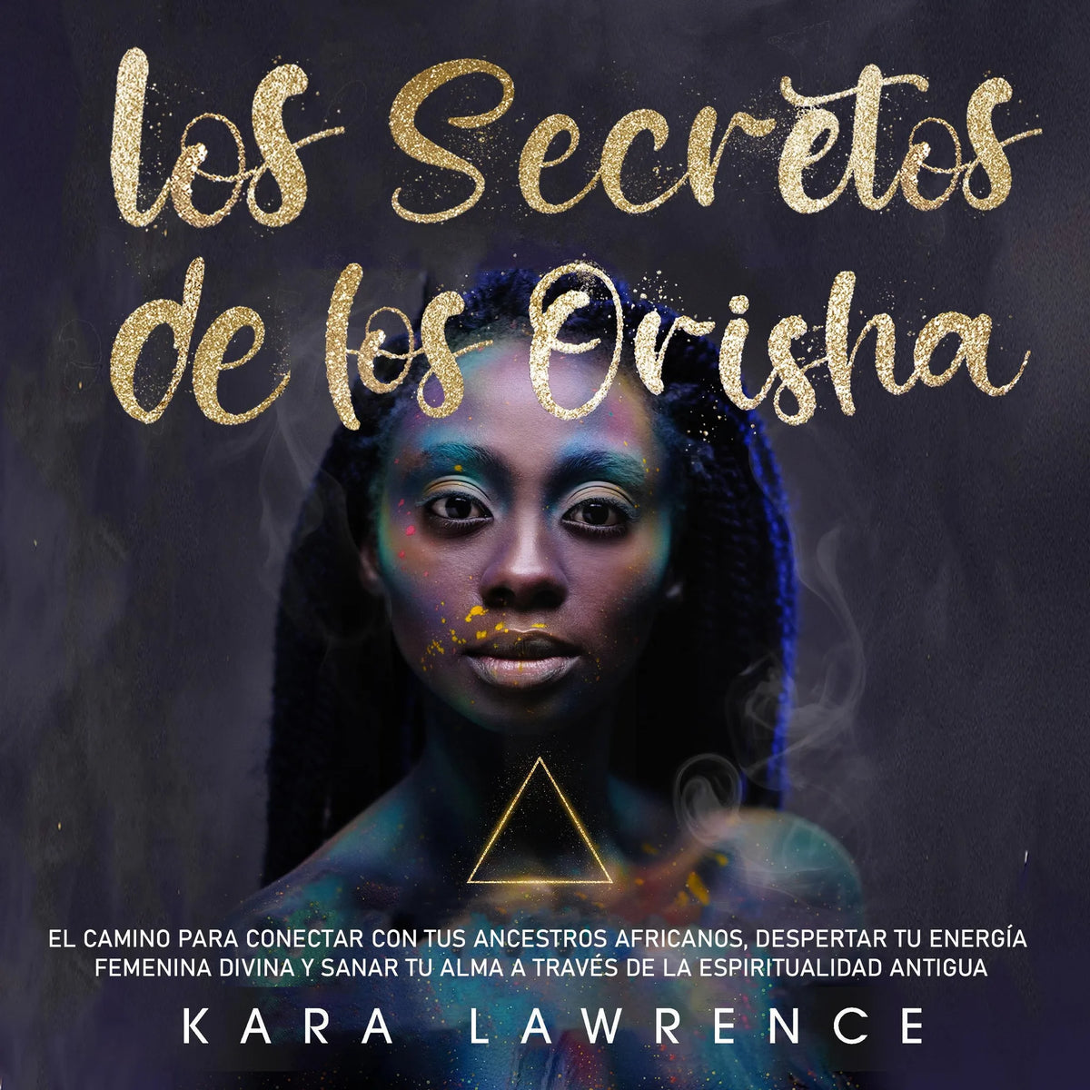 Los Secretos de los Orisha