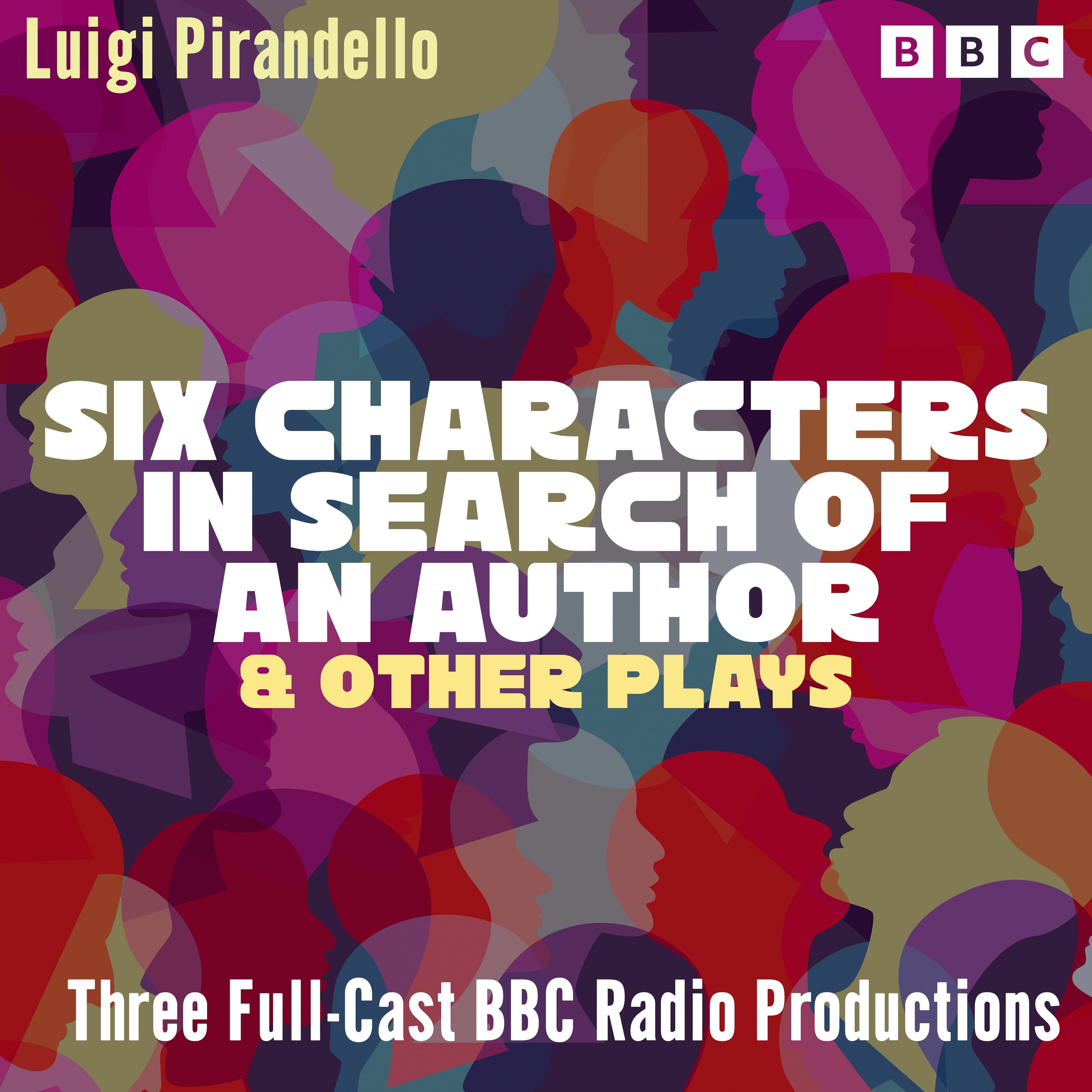 Six Characters in Search of an Author & other plays