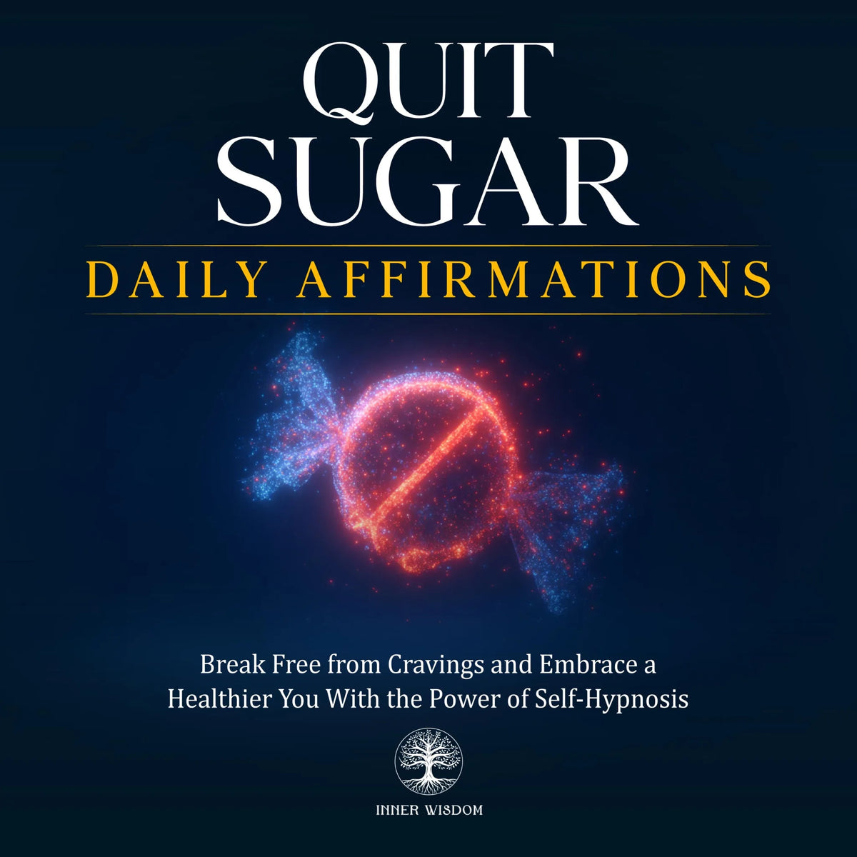 Quit Sugar Daily Affirmations