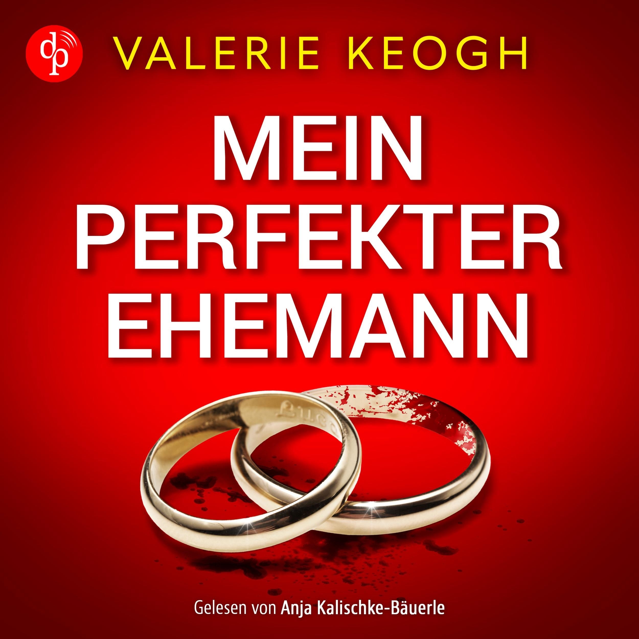 Mein perfekter Ehemann | Ein fesselndes Familienthriller Hörbuch (Ungekürzt)