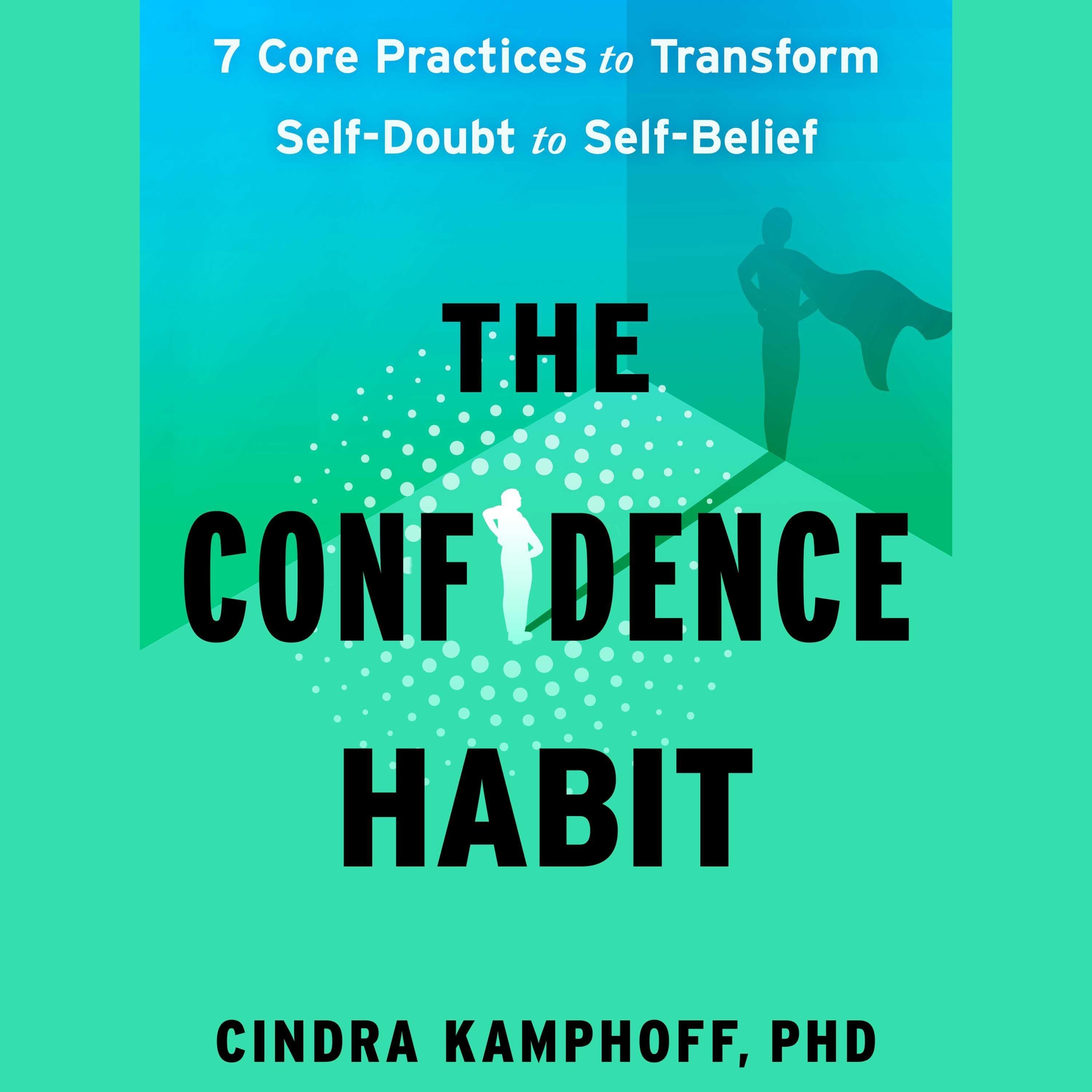 The Confidence Habit