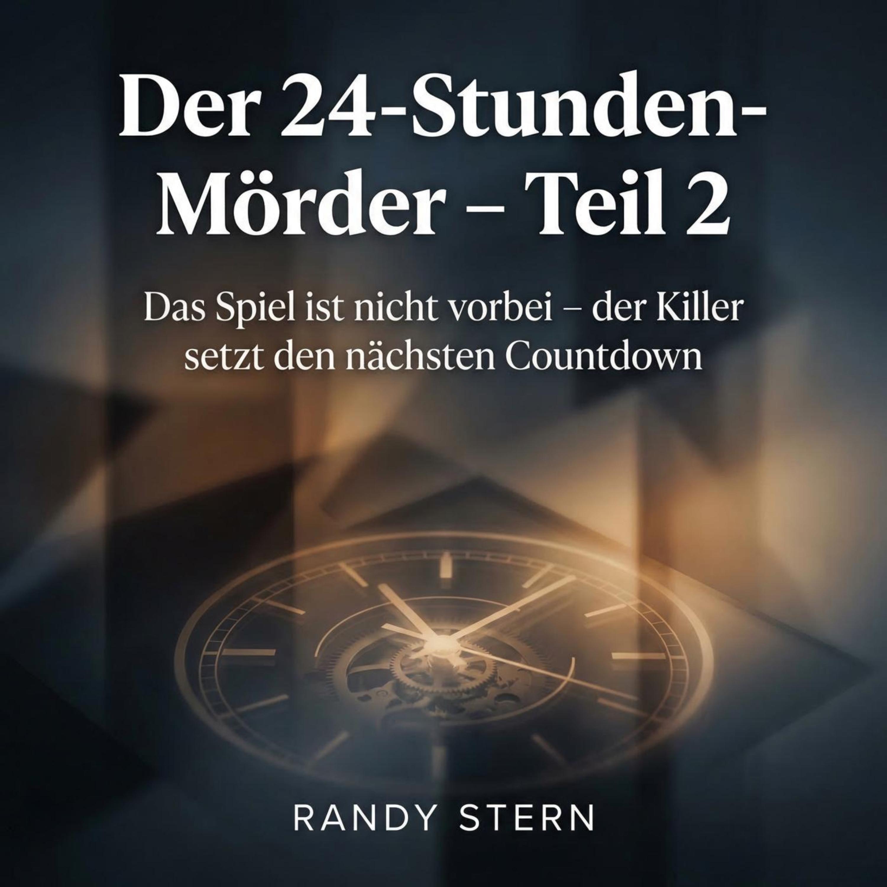 Der 24-Stunden-Mörder - Teil 2