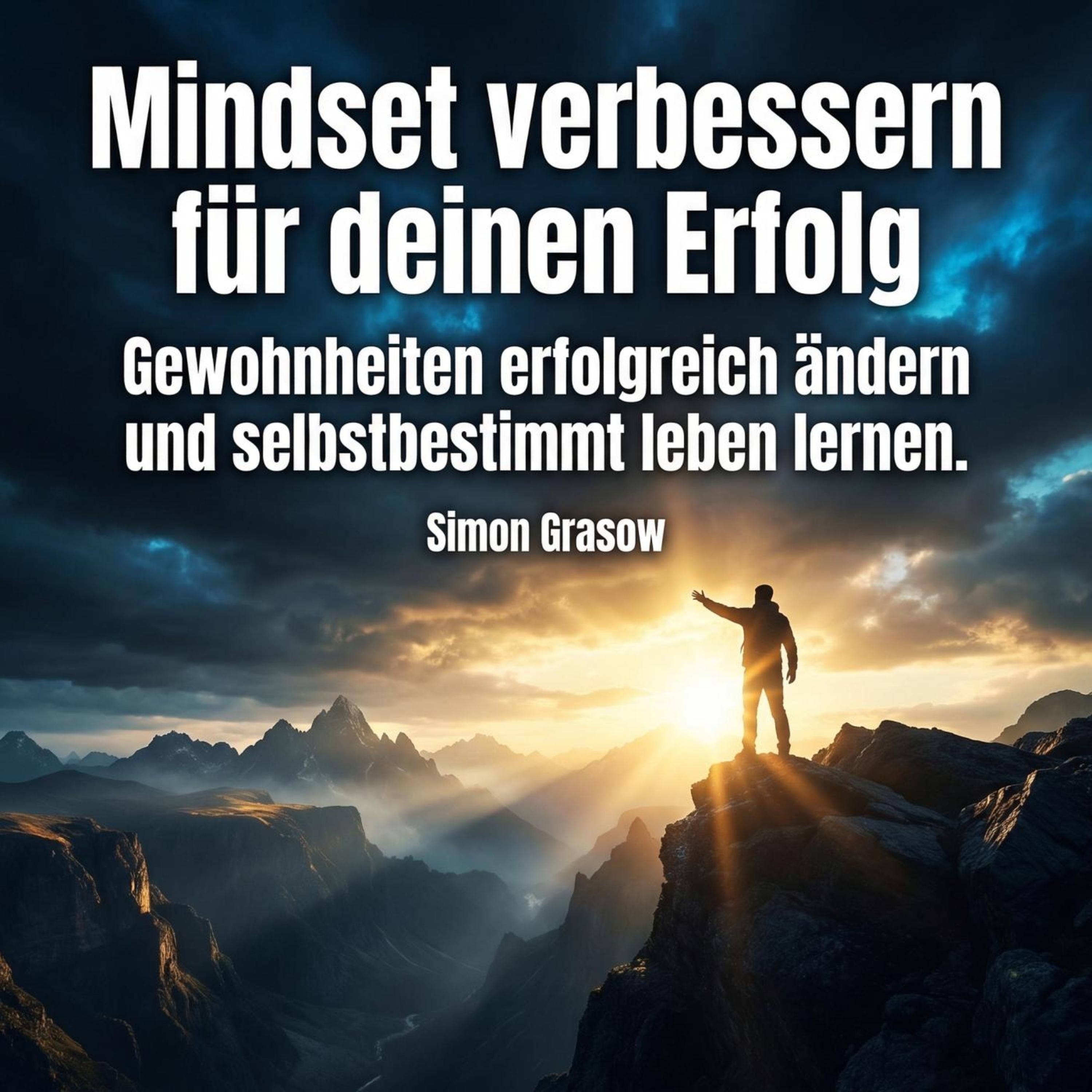 Mindset verbessern für deinen Erfolg