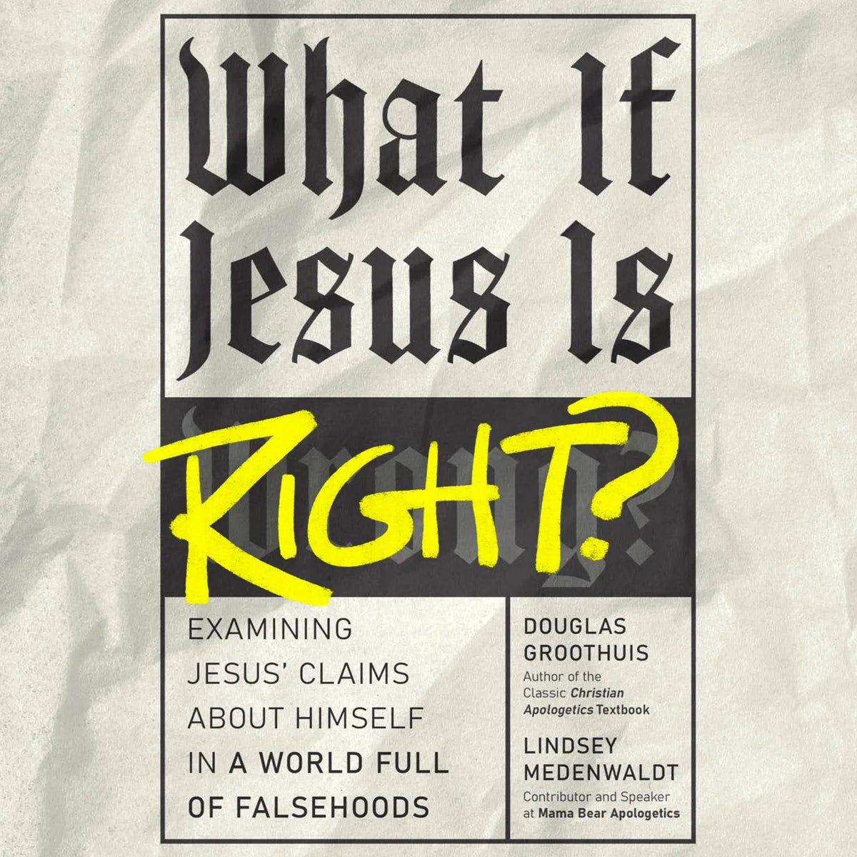 What If Jesus Is Right?