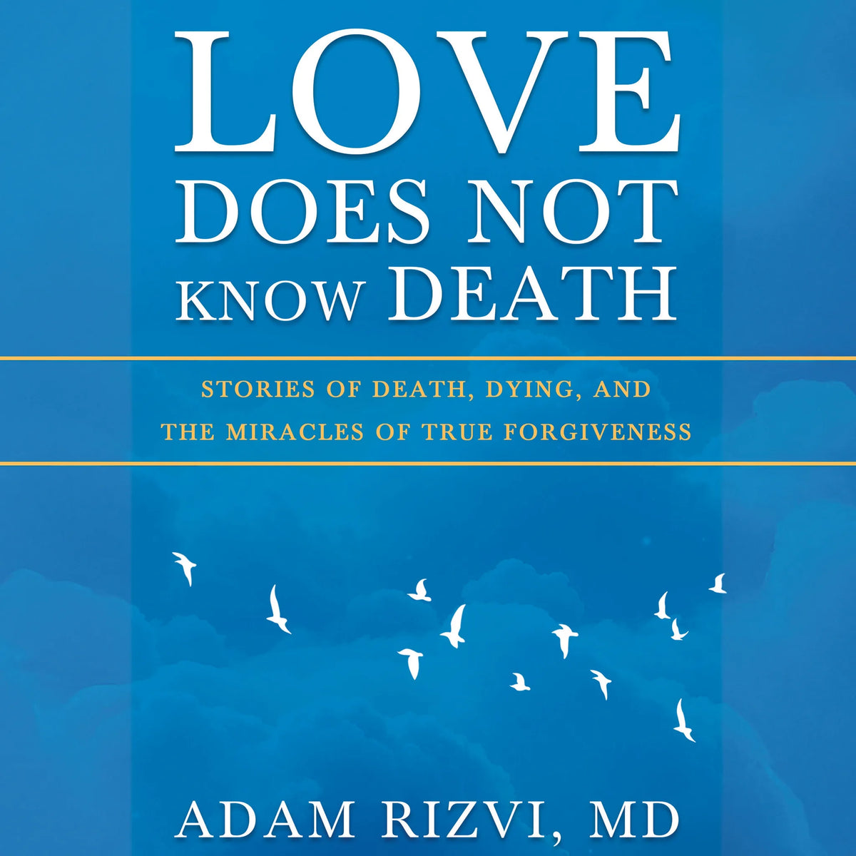 Love Does Not Know Death