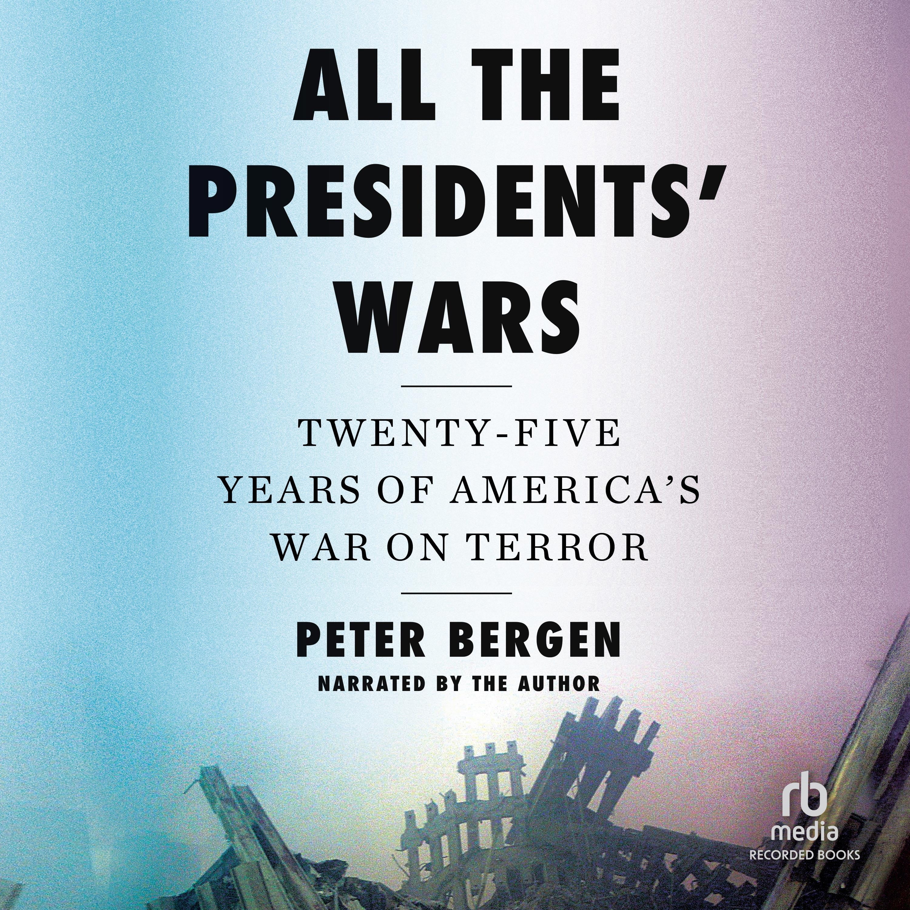 All the Presidents' Wars