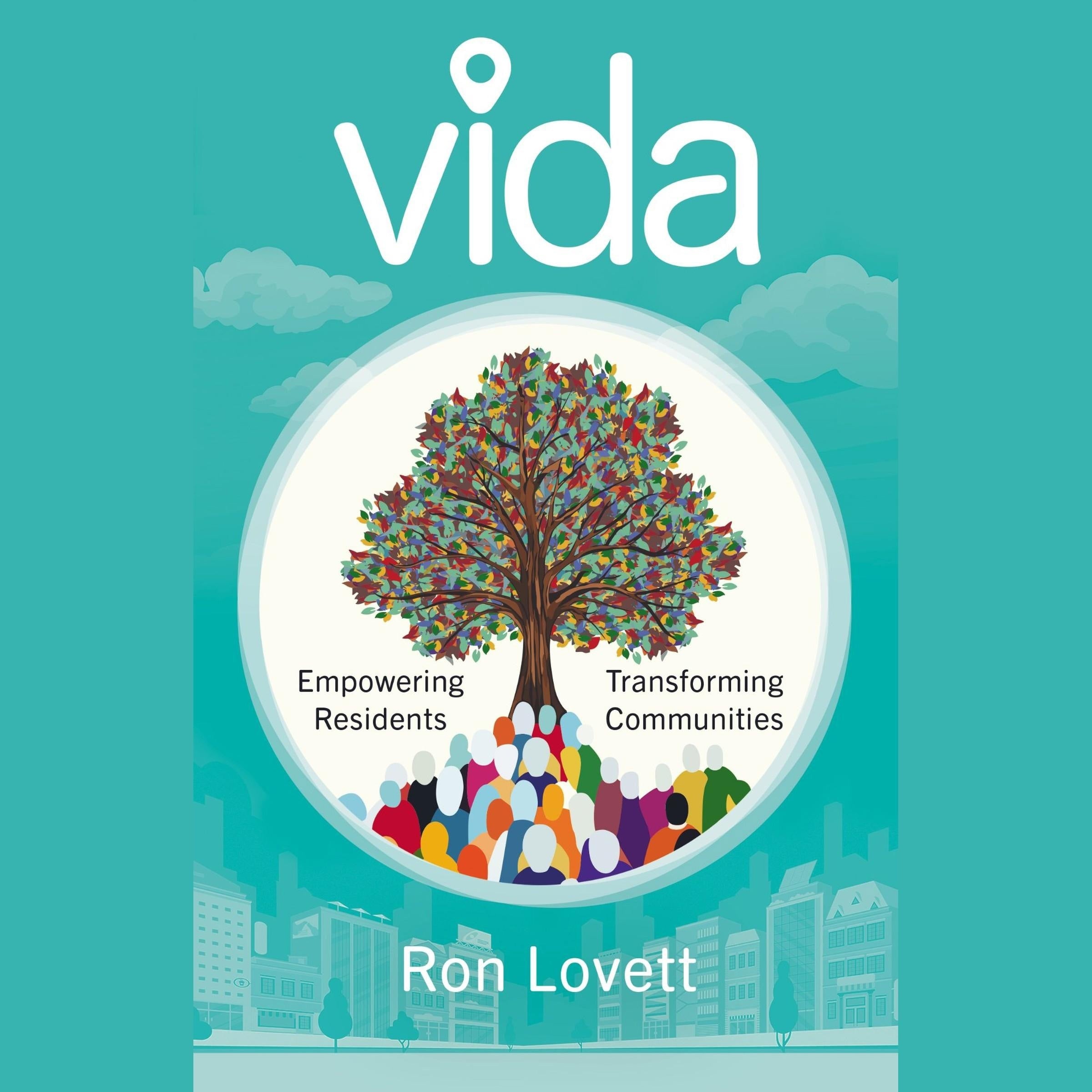 VIDA: Empowering Residents, Transforming Communities
