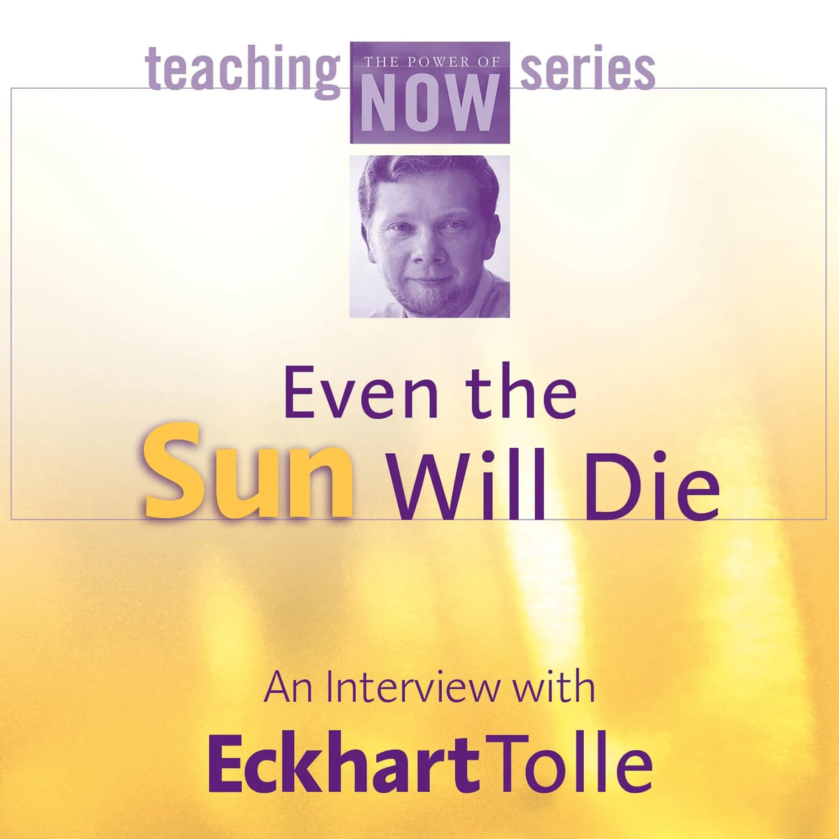 Even the Sun Will Die