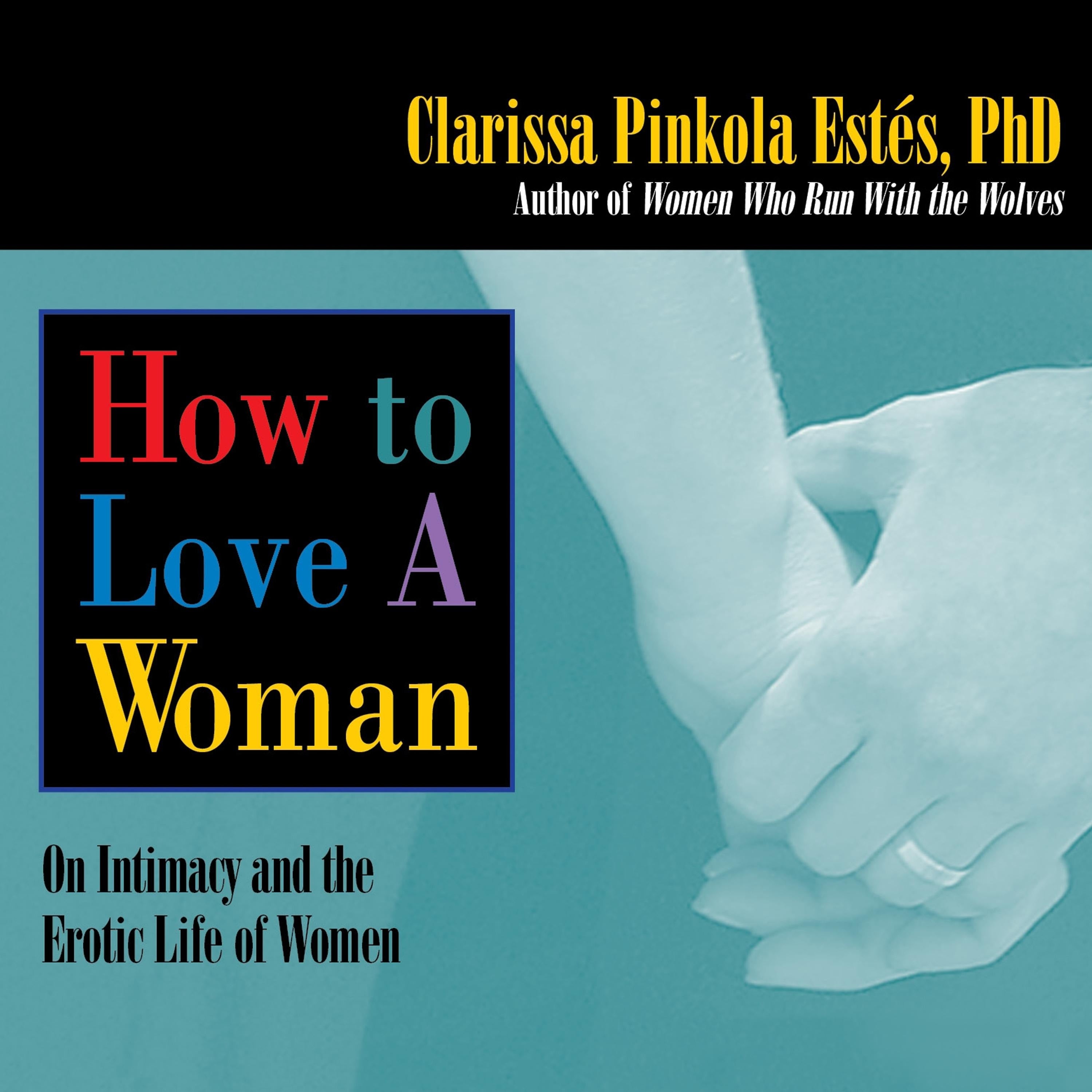 How to Love A Woman