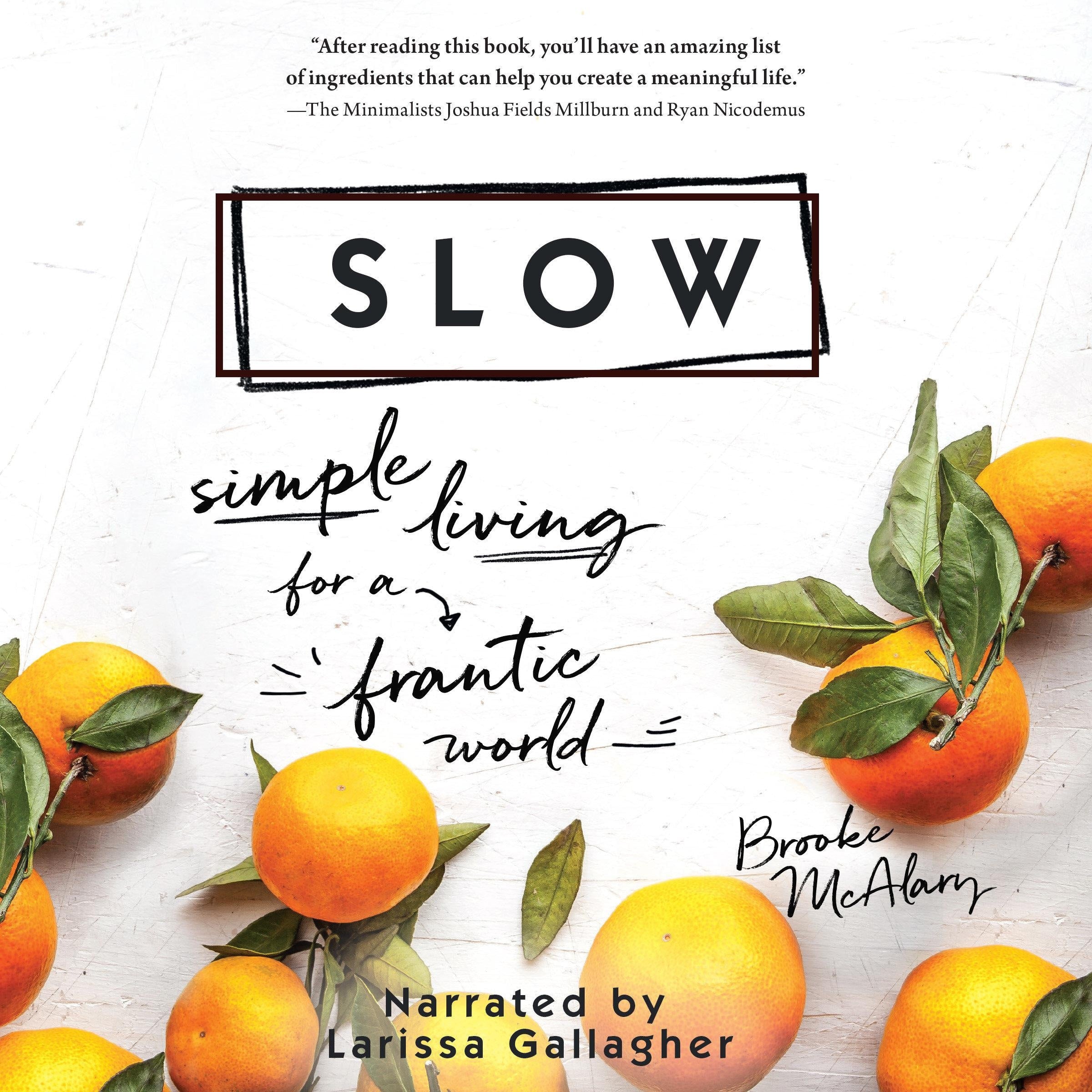 Slow