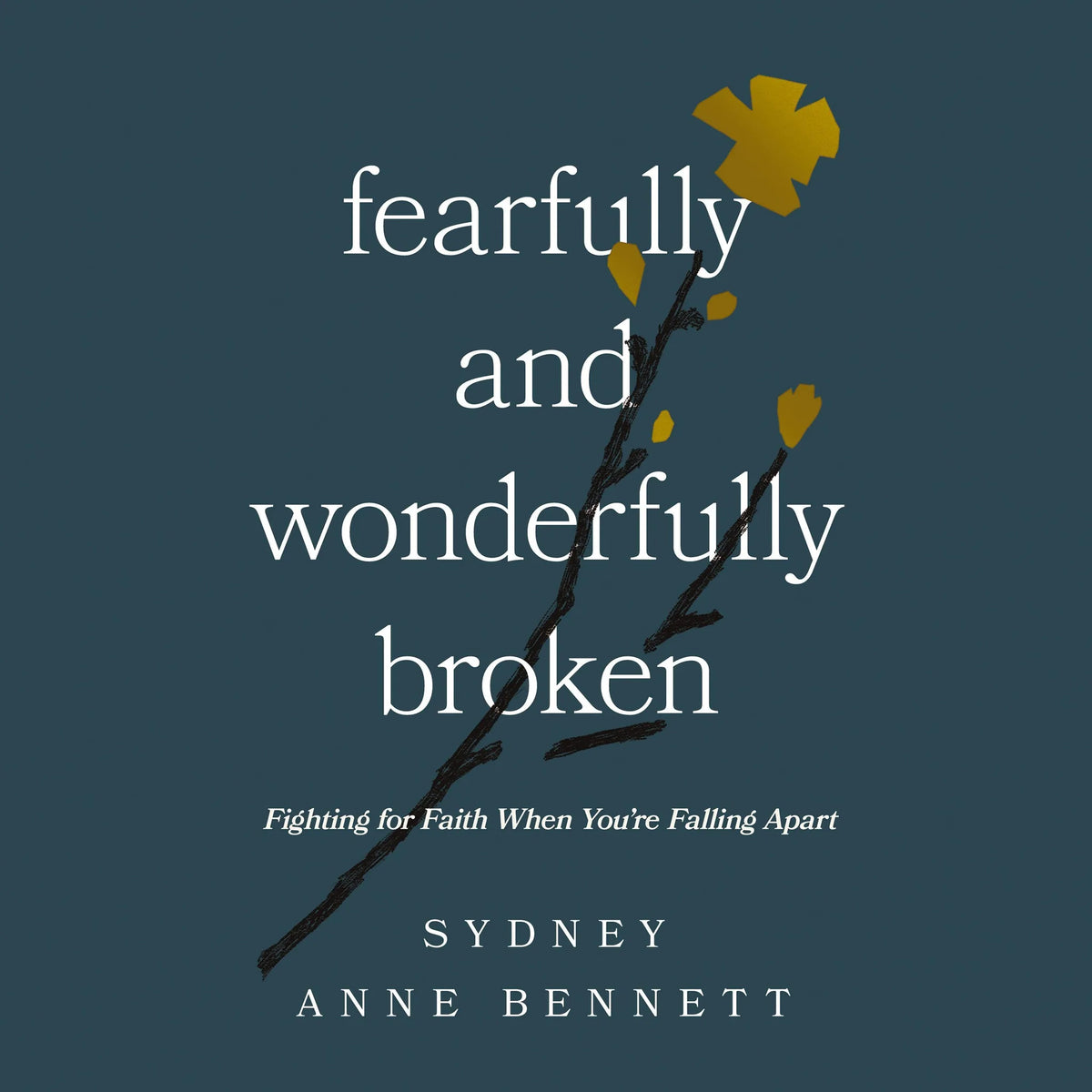 Fearfully and Wonderfully Broken