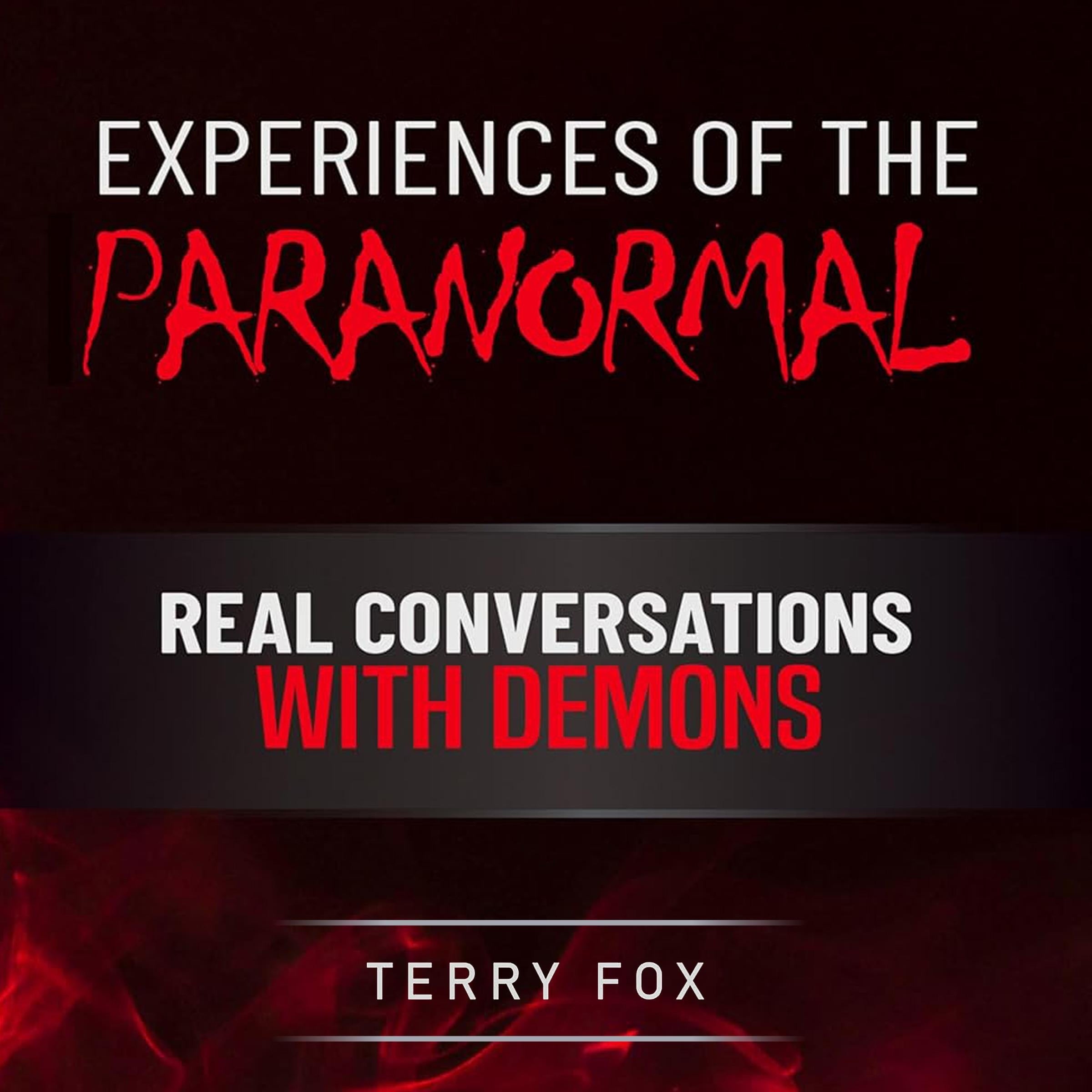 Experiences of the Paranormal