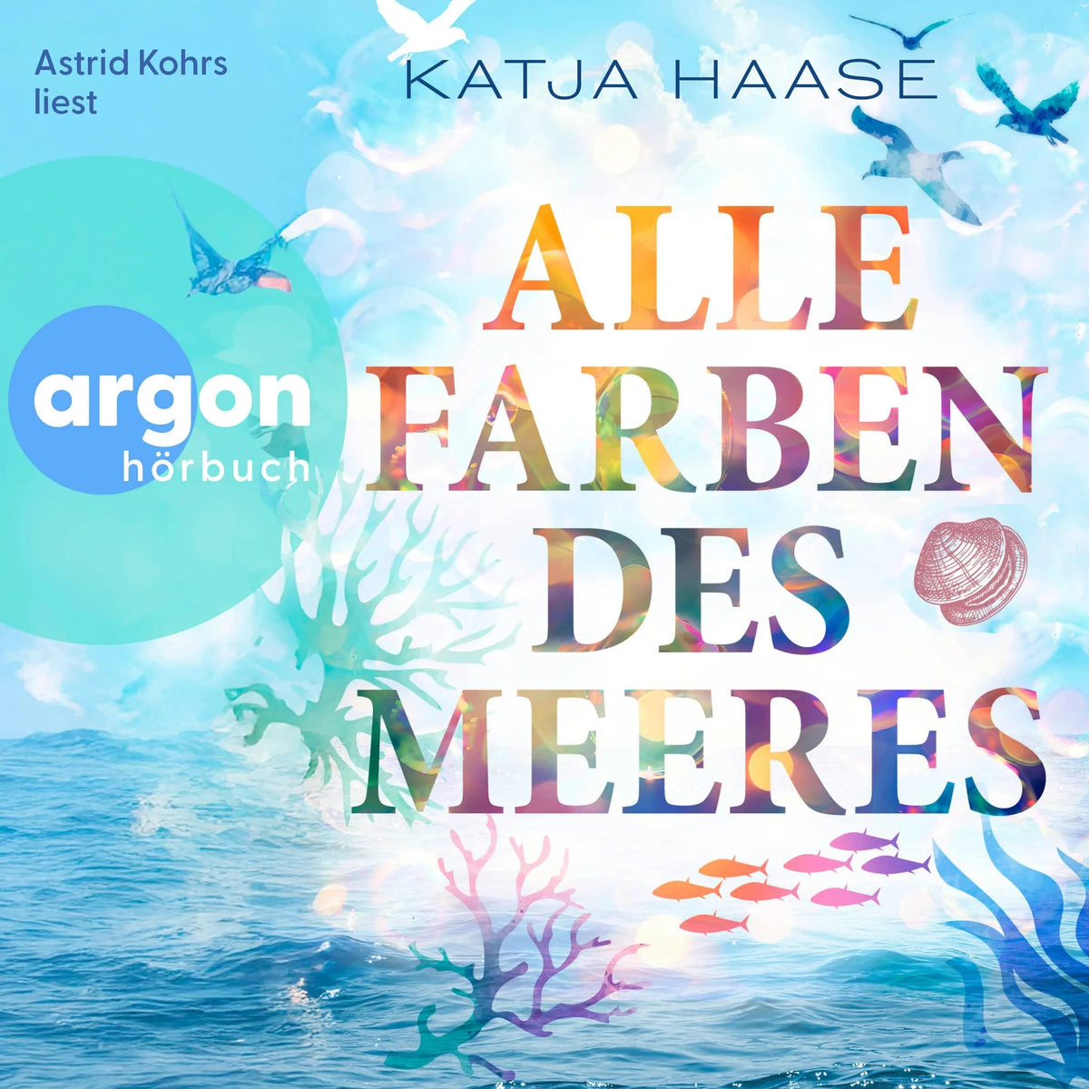 Alle Farben des Meeres (Ungekürzte Lesung)